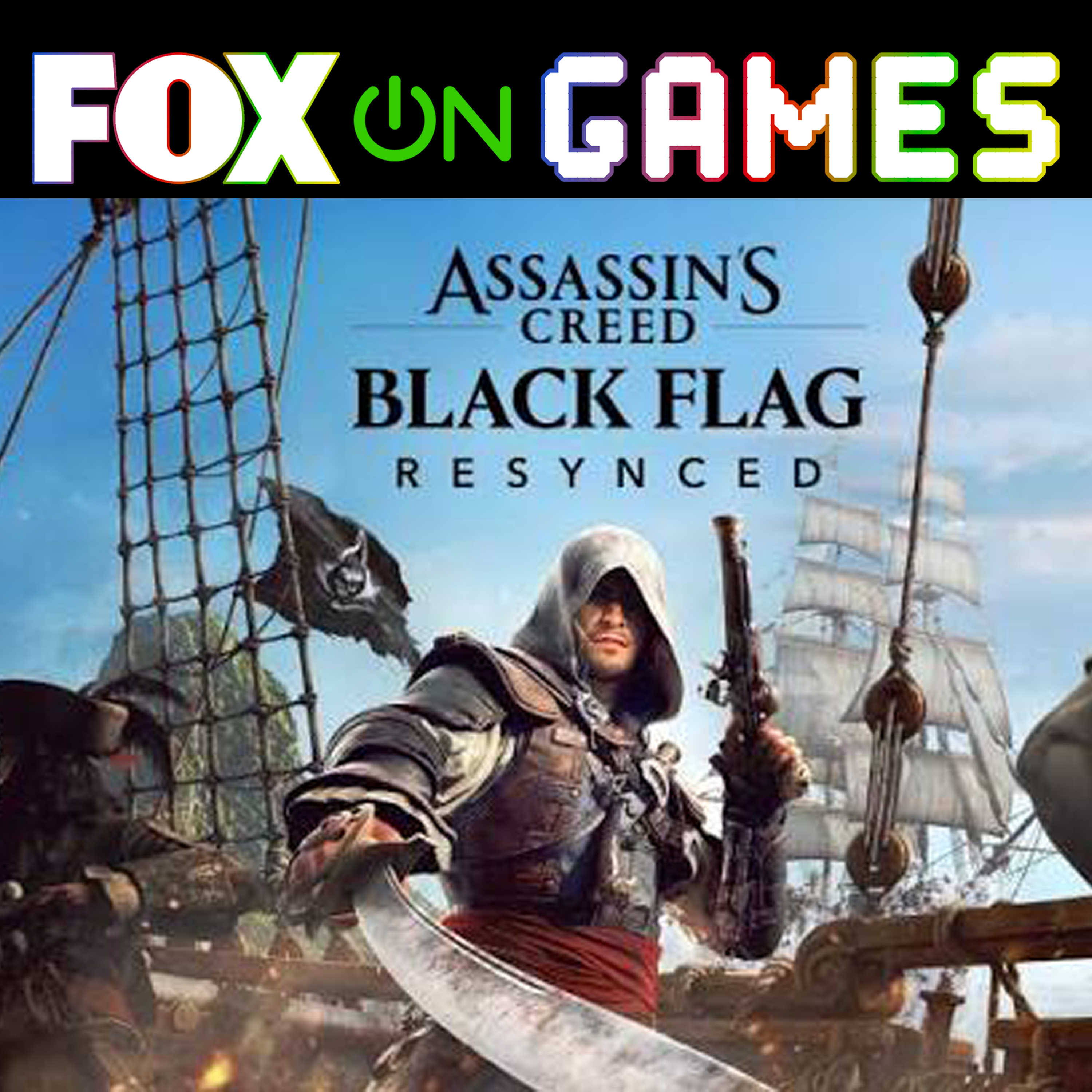 FOX on Games - Video Game News & Industry Analysis | Assassin's Creed Black Flag Remake