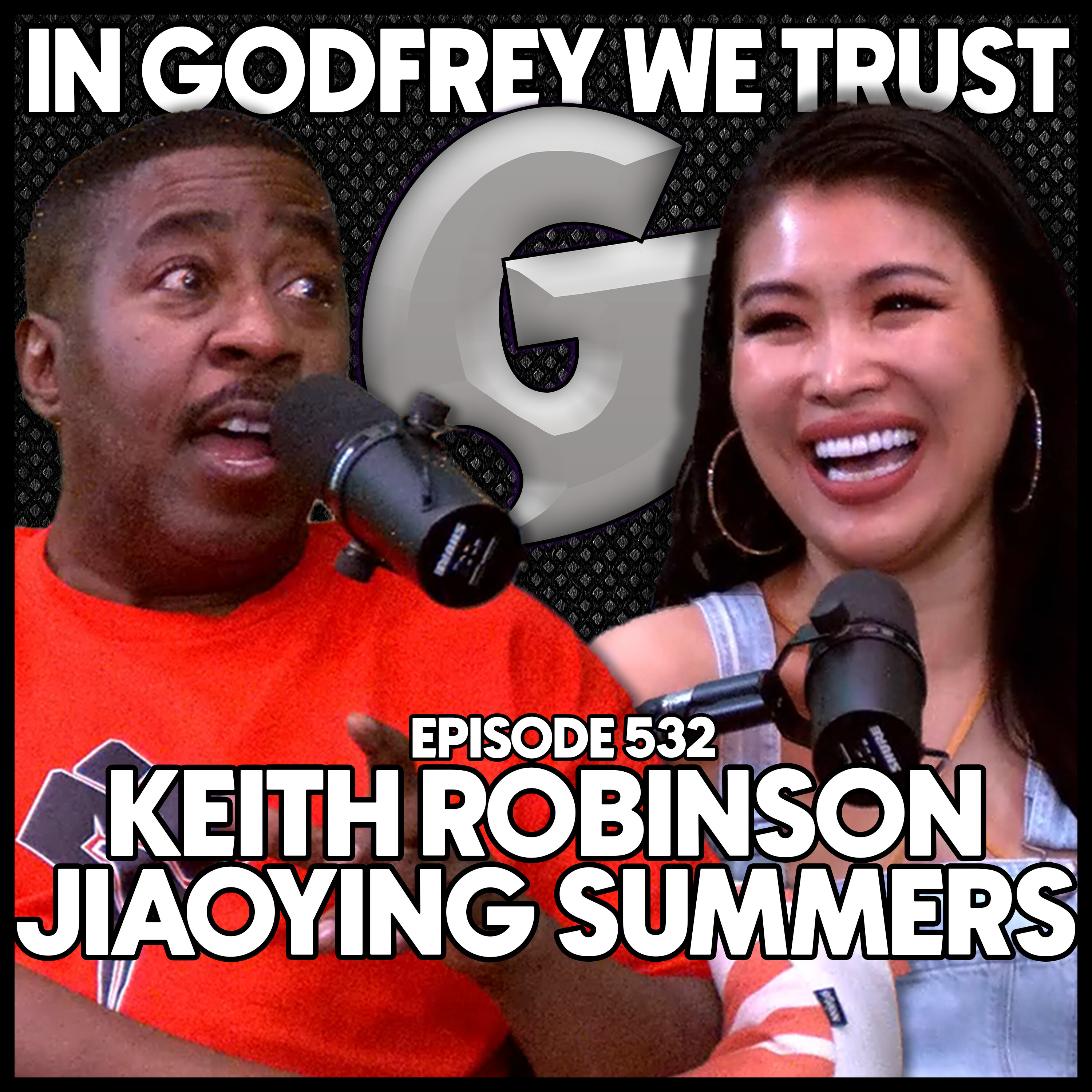 532. The Snake Intake | Jiaoying Summers & Keith Robinson! (Part 2) episode artwork