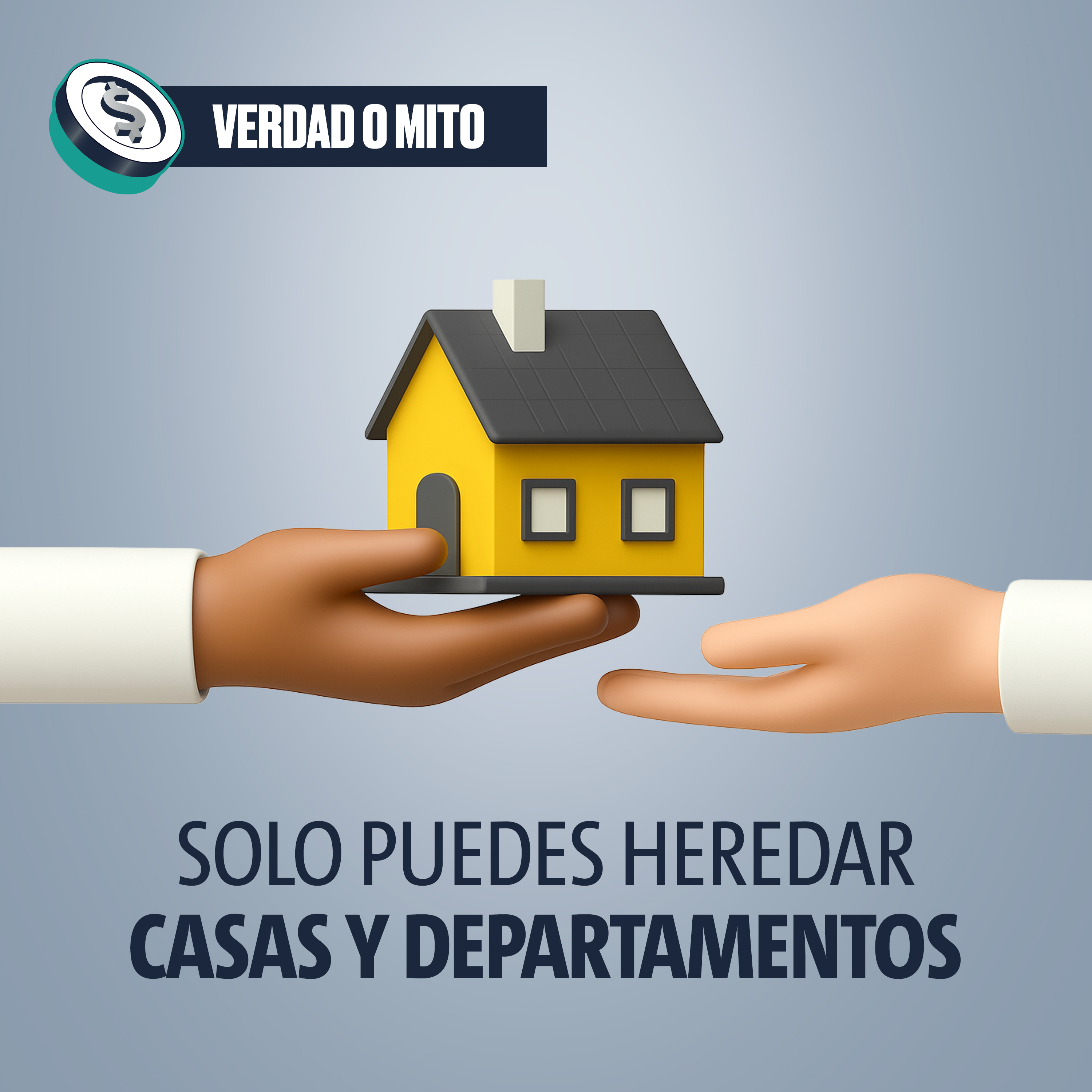 VERDAD O MITO: Solo puedes heredar casas y departamentos
