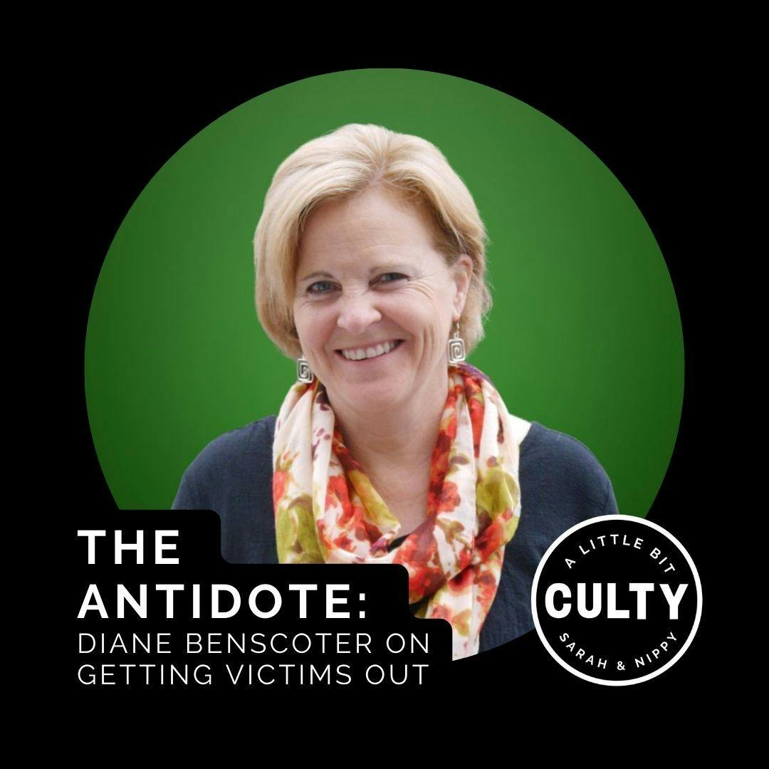 The Antidote: Diane Benscoter on Getting Victims Out