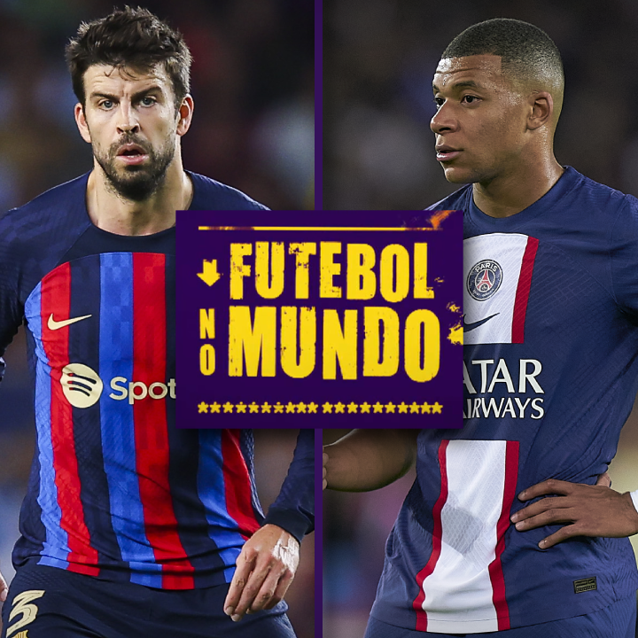 Futebol no Mundo #150: Barcelona e Juventus quase eliminados na Champions; mais uma crise no PSG