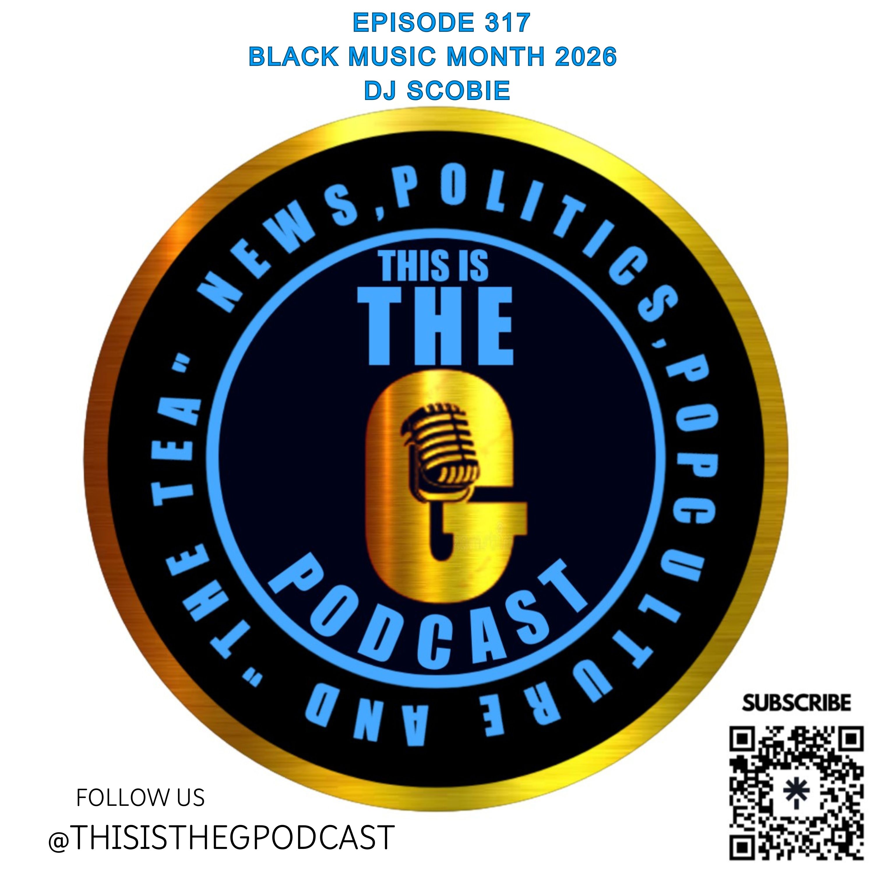 EPISODE 317 BLACK MUSIC MONTH 2026 DJ SCOBIE episode artwork