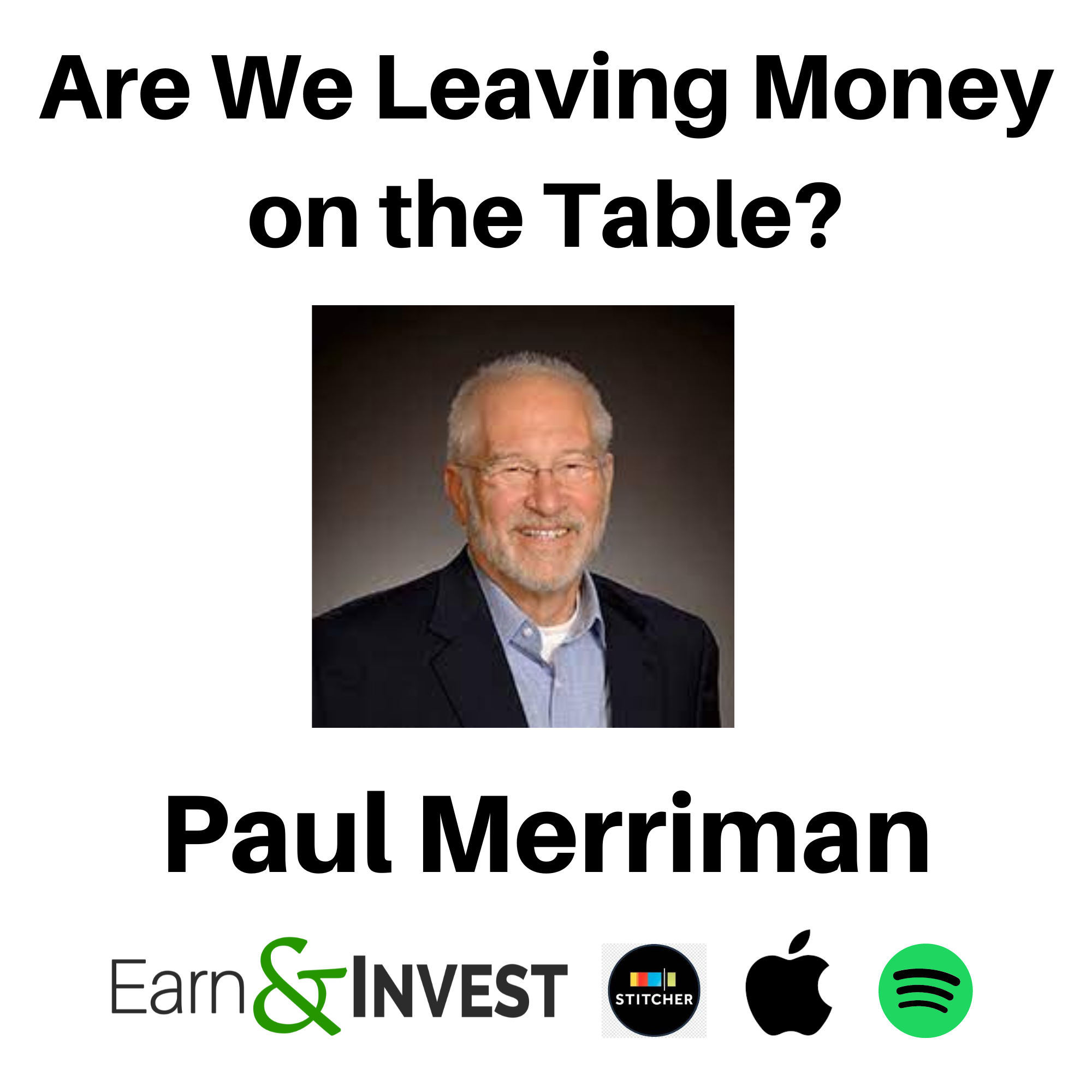 Are We Leaving Money on the Table? w/ Paul Merriman
