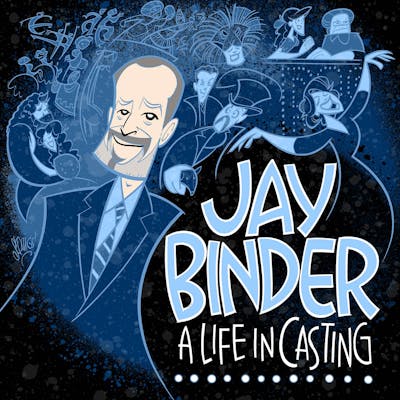 Jay Binder… A Life in Casting