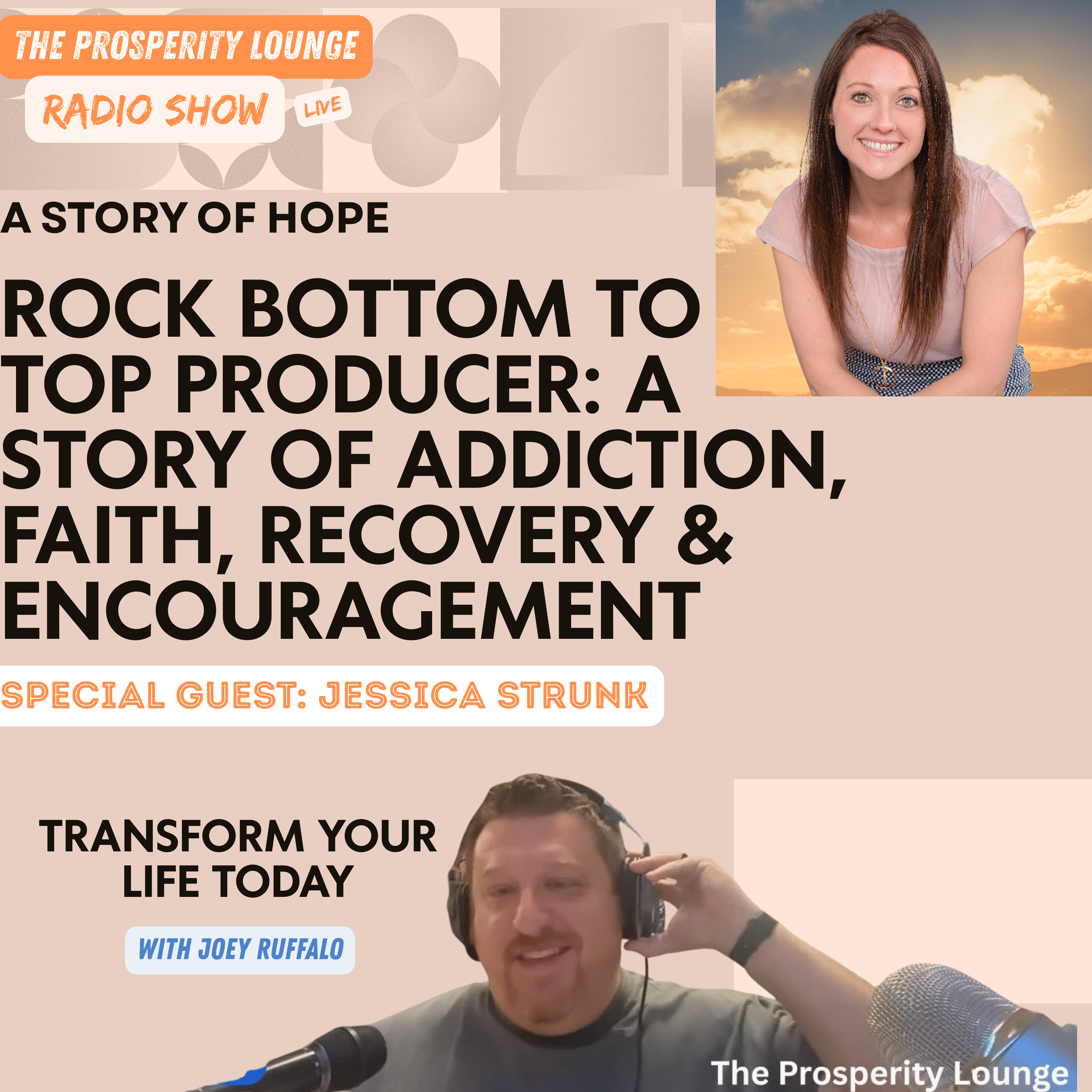 From Rock Bottom to Top Producer: Jessica Strunk’s Story of Faith, Recovery & Encouragement