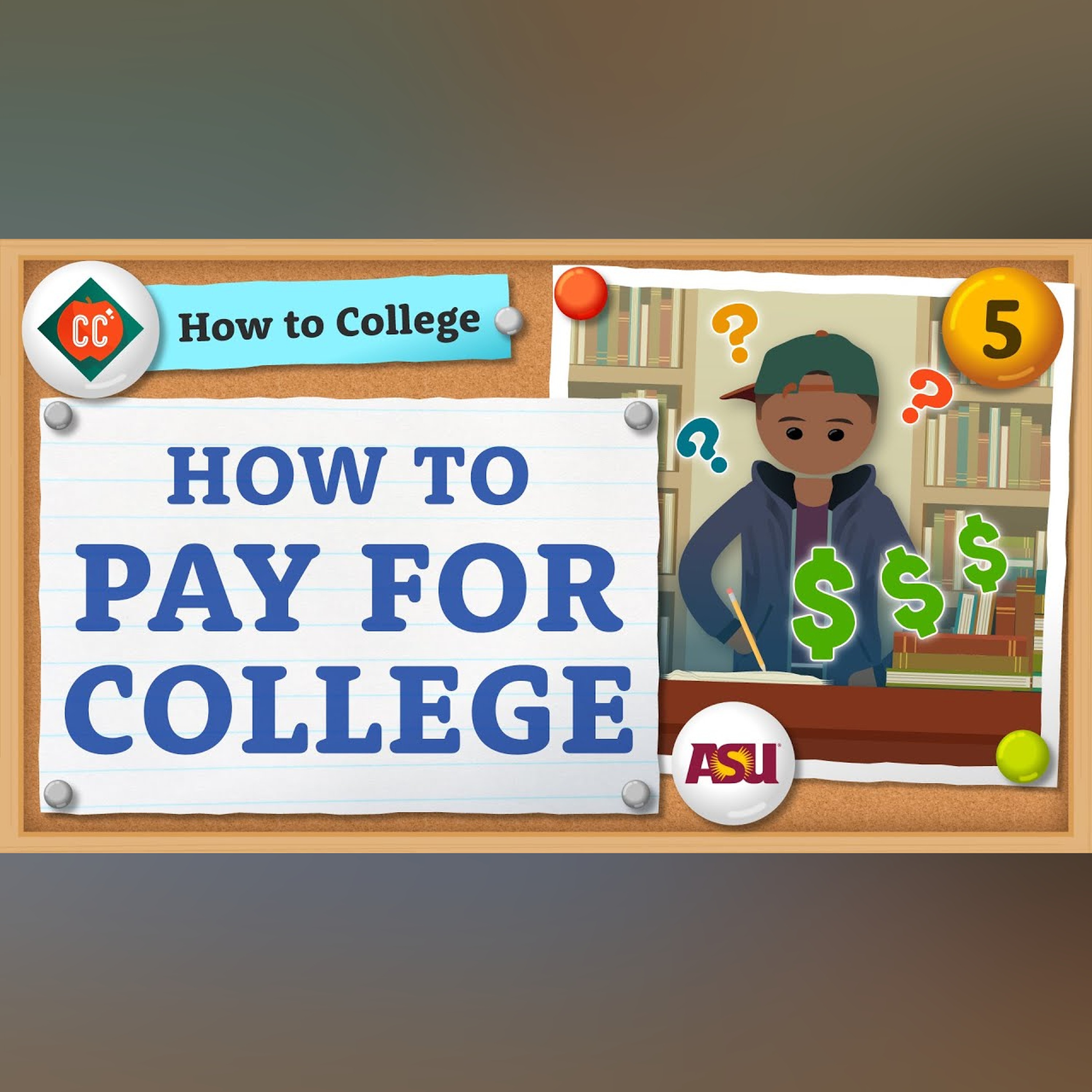 How to Pay for College | Crash Course | How to College