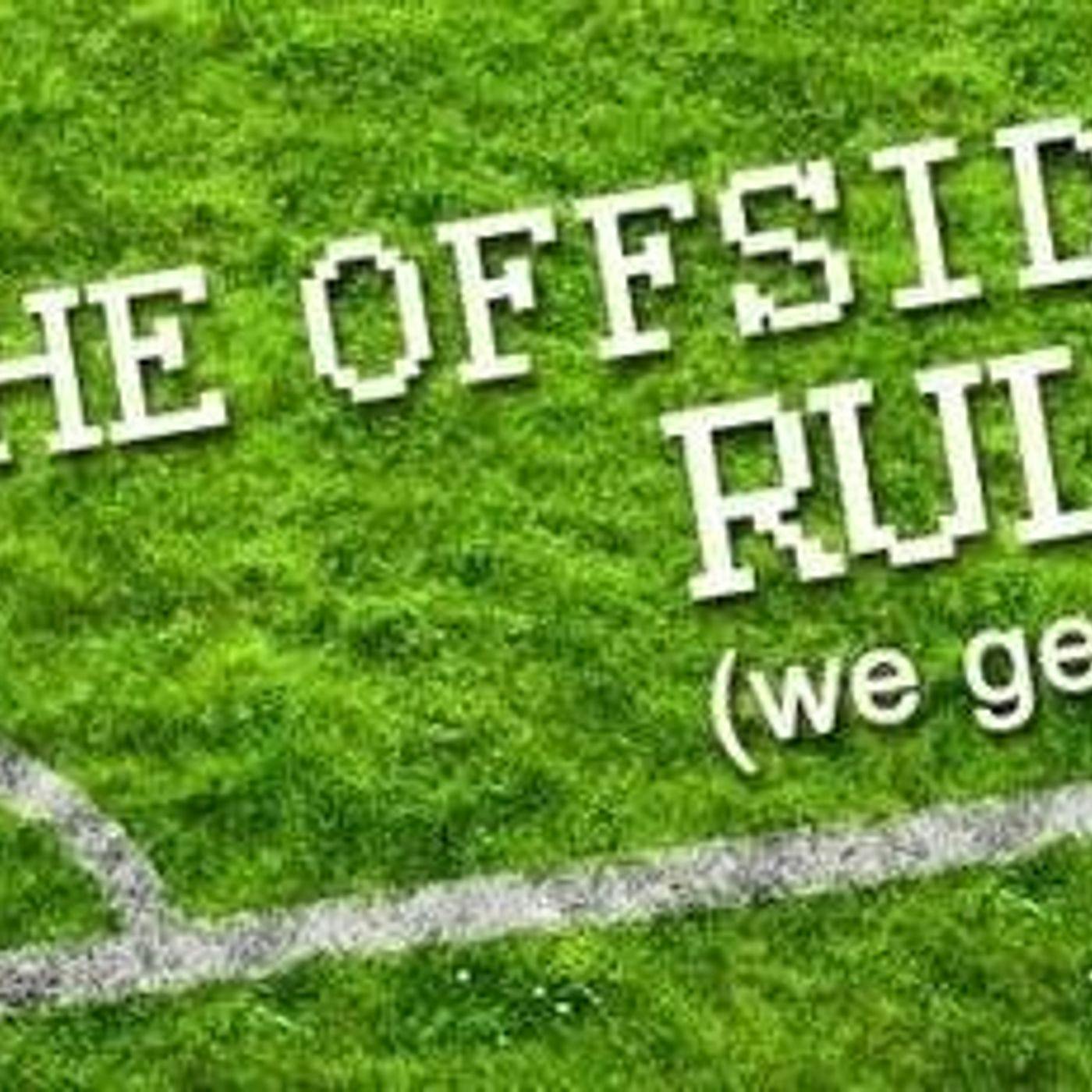 The Offside Rule 2013/4 Episode 9