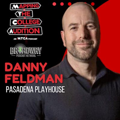  Ep. 124 (AE): Danny Feldman (Pasadena Playhouse) on Future of American Theater