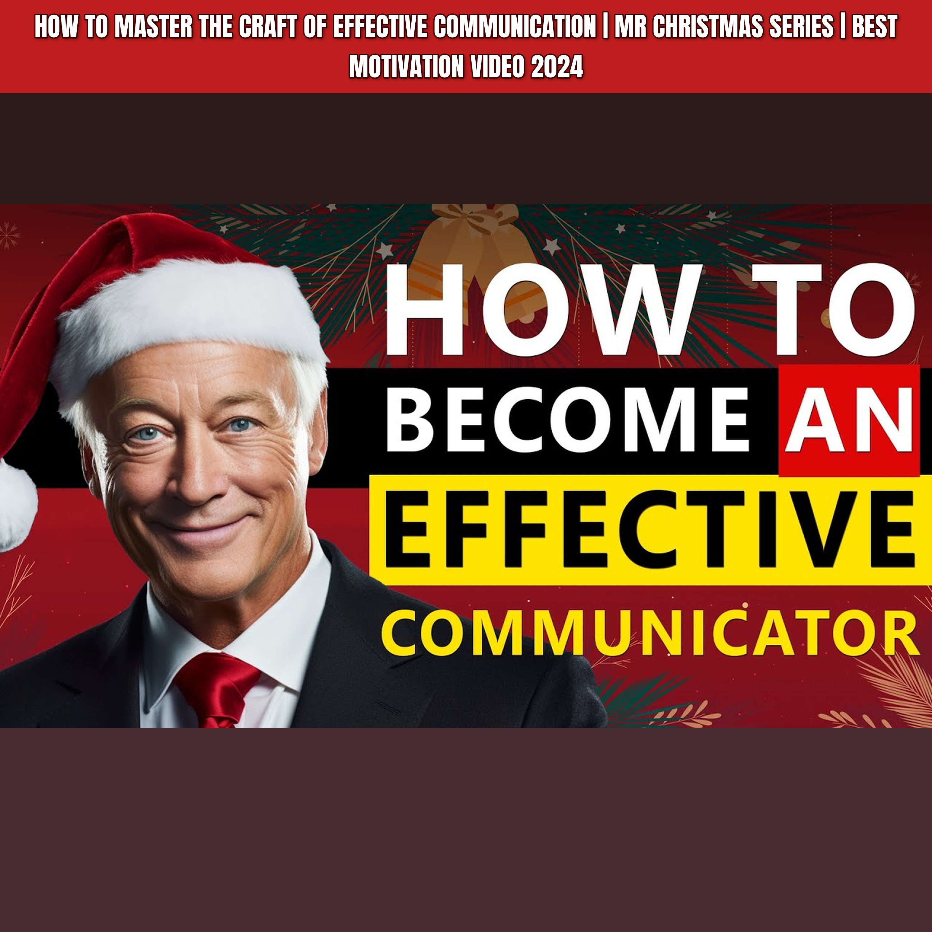 How To Master The Craft of Effective COMMUNICATION | MR Christmas Series | Best Motivation Video 2024 episode artwork