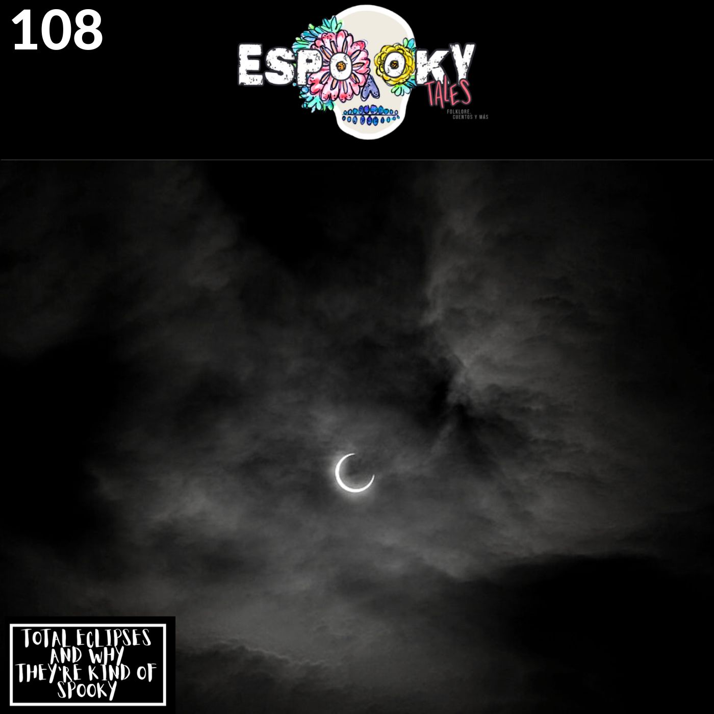 Solar Eclipses and Why They're Kind of Spooky with Ellen Weatherford