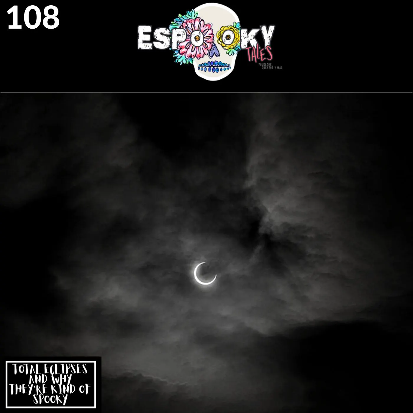 Solar Eclipses and Why They're Kind of Spooky with Ellen Weatherford Solar Eclipses and Why They're Kind of Spooky with Ellen Weatherford