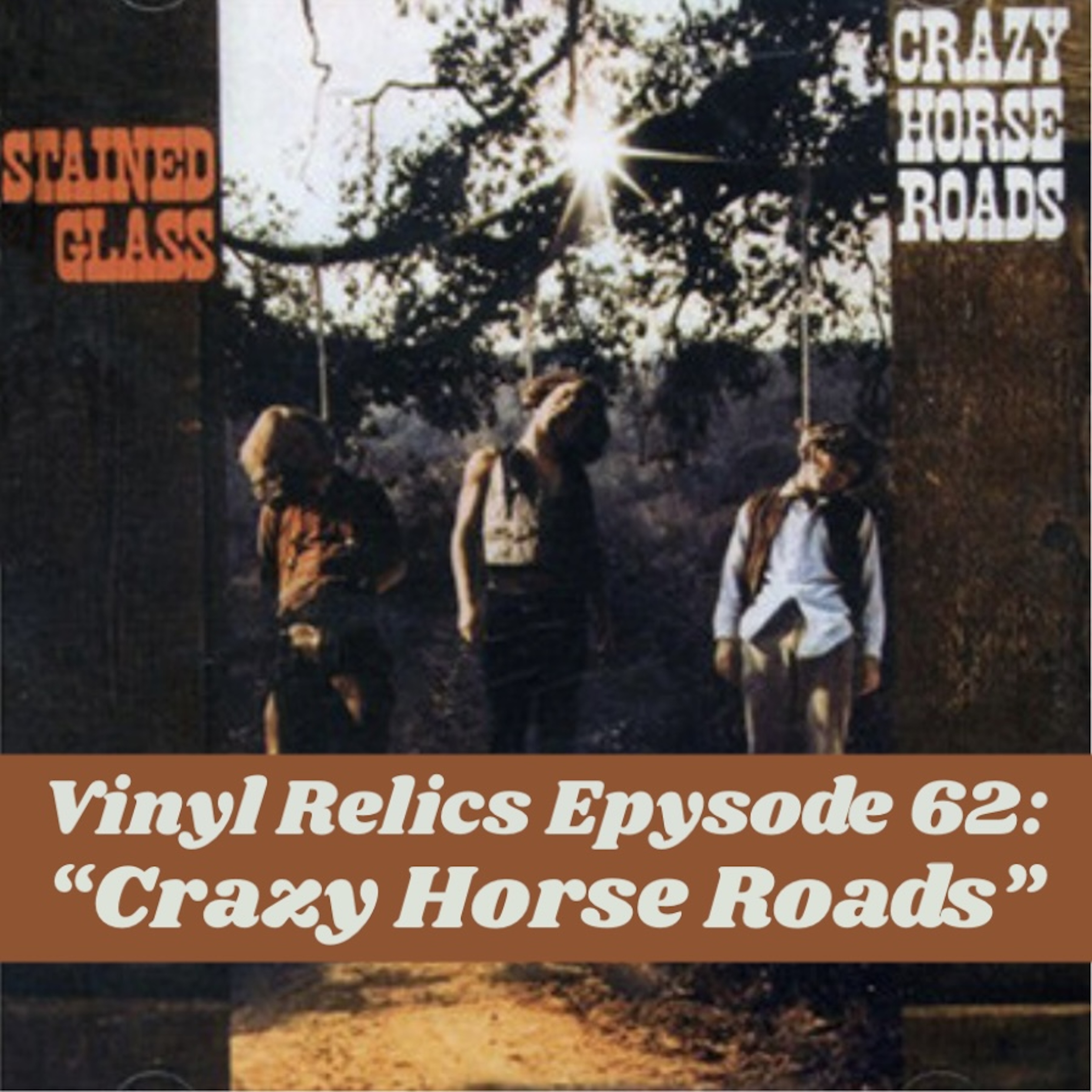 1969's Crazy Horse Roads: West Coast Treasure by Stained Glass episode artwork