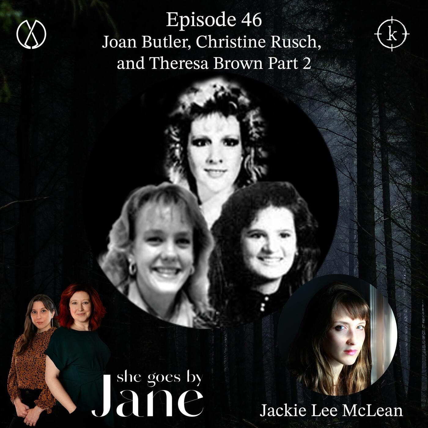 46: Episode 46: Joan Butler, Christine Rusch, and Theresa Brown Part 2 episode artwork