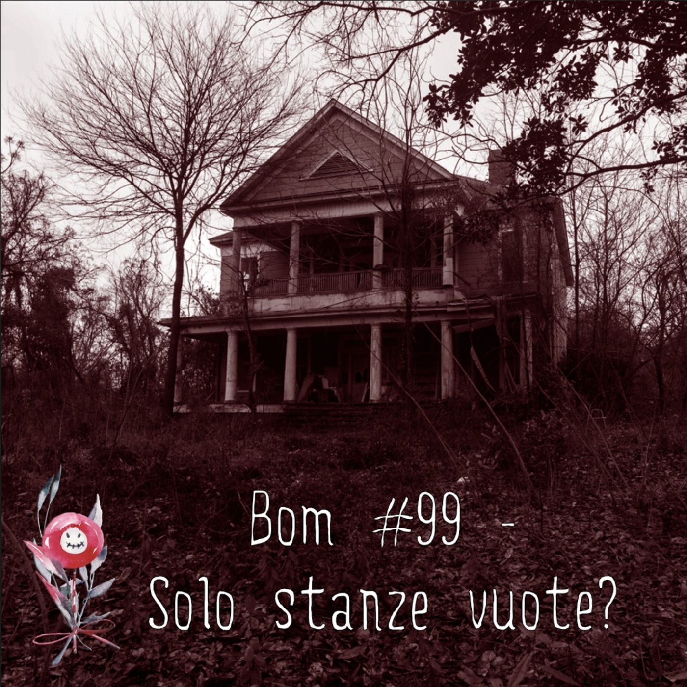 #99 - Solo stanze vuote? episode artwork