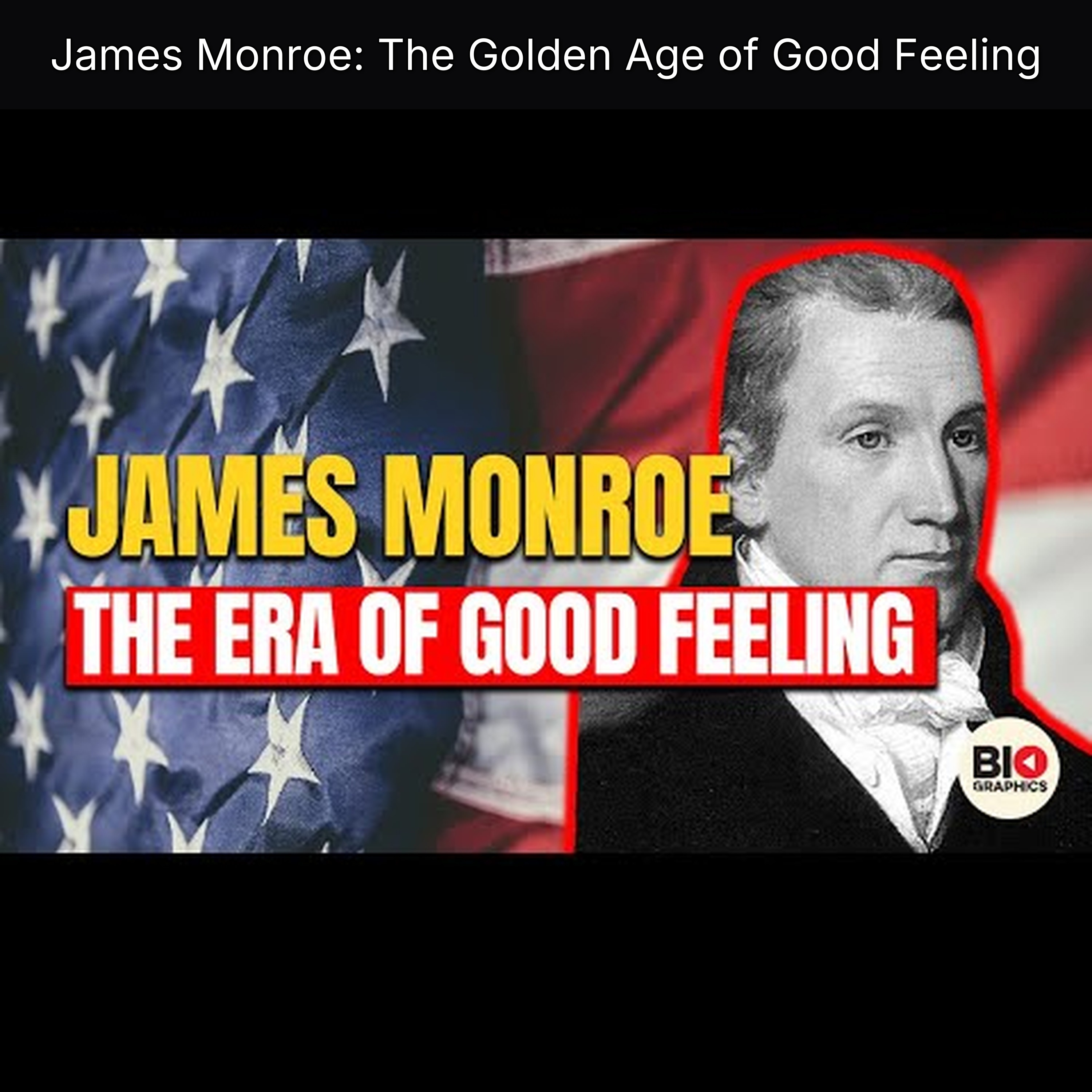 James Monroe: The Golden Age of Good Feeling
