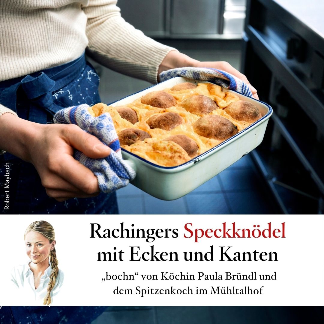 Eckige Speckknödel mit Schmäh von Philip Rachinger & Paula Bründl – #85