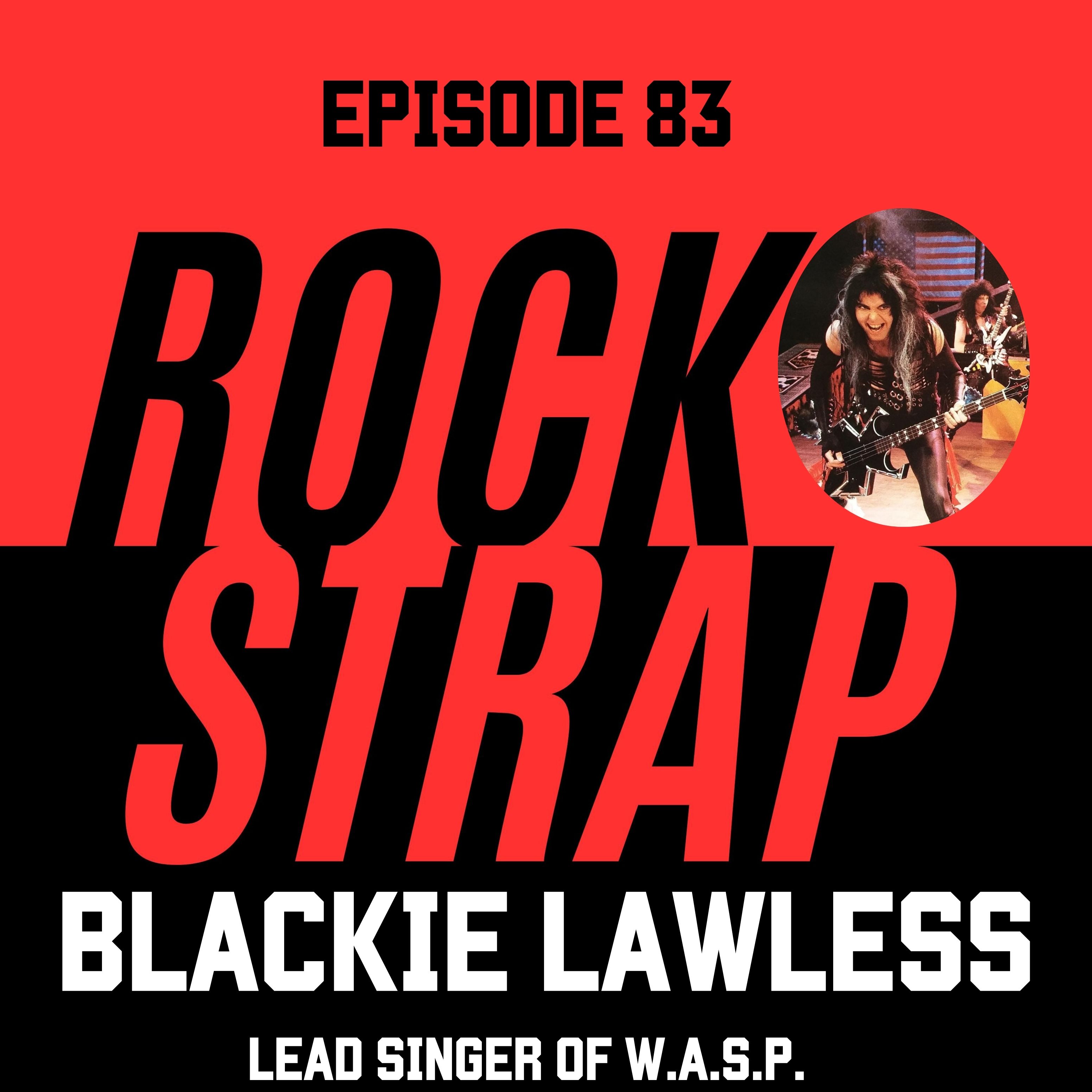 Blackie Lawless - W.A.S.P. Songs for Walking Up to the Plate episode artwork