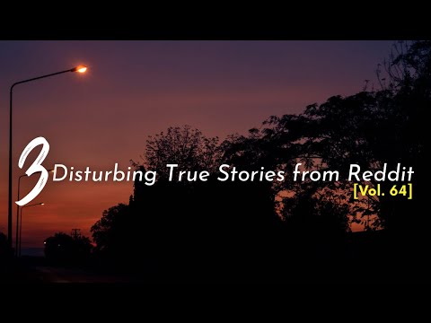 Vol. 64: 3 Disturbing True Stories from Reddit episode artwork