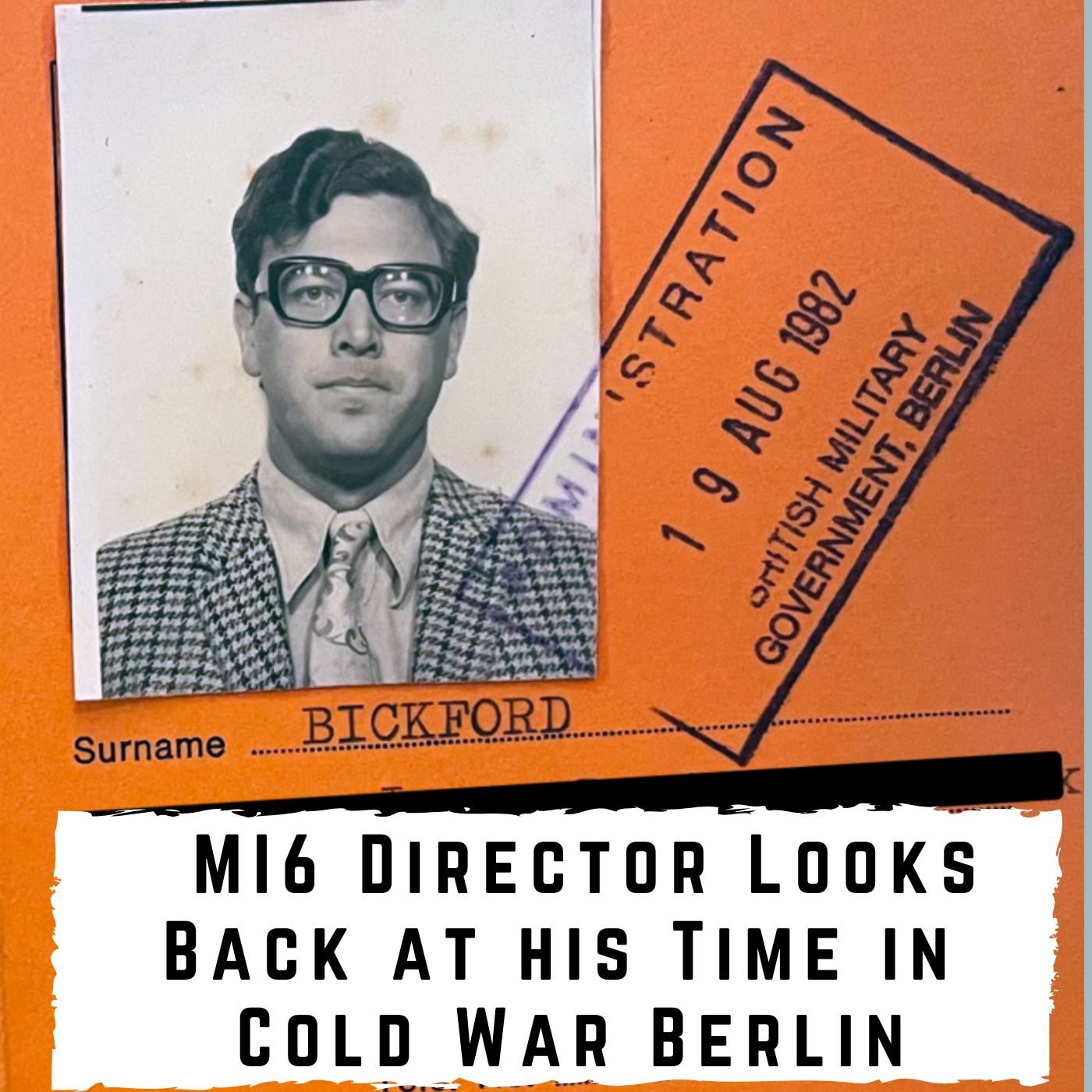 MI6 Director Looks Back at His Time in Cold War Berlin (449)
