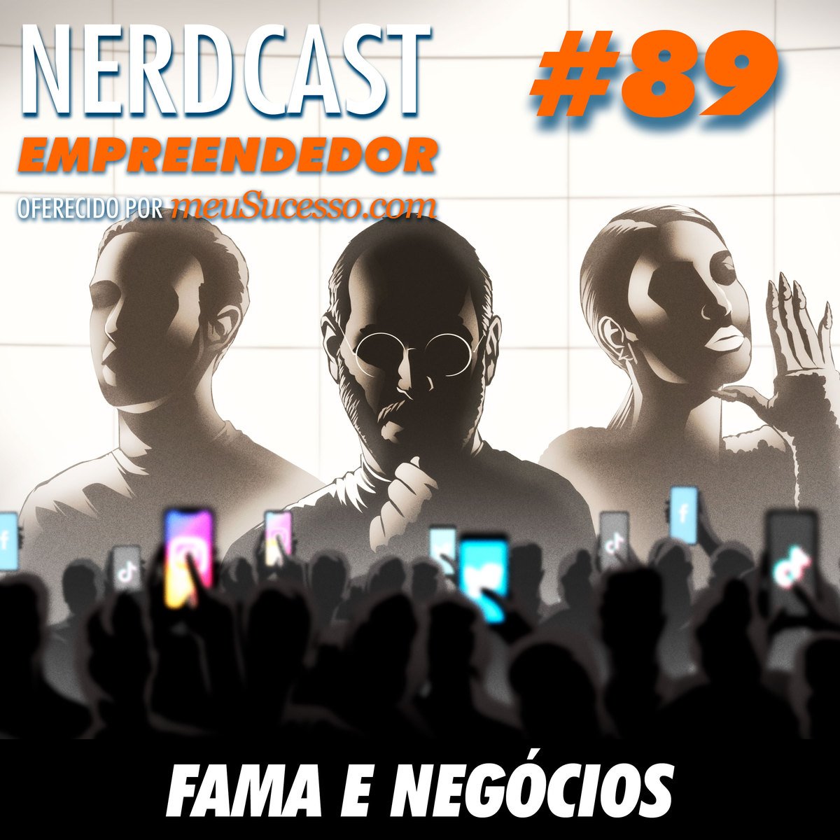 Empreendedor 89 - Fama e Negócios