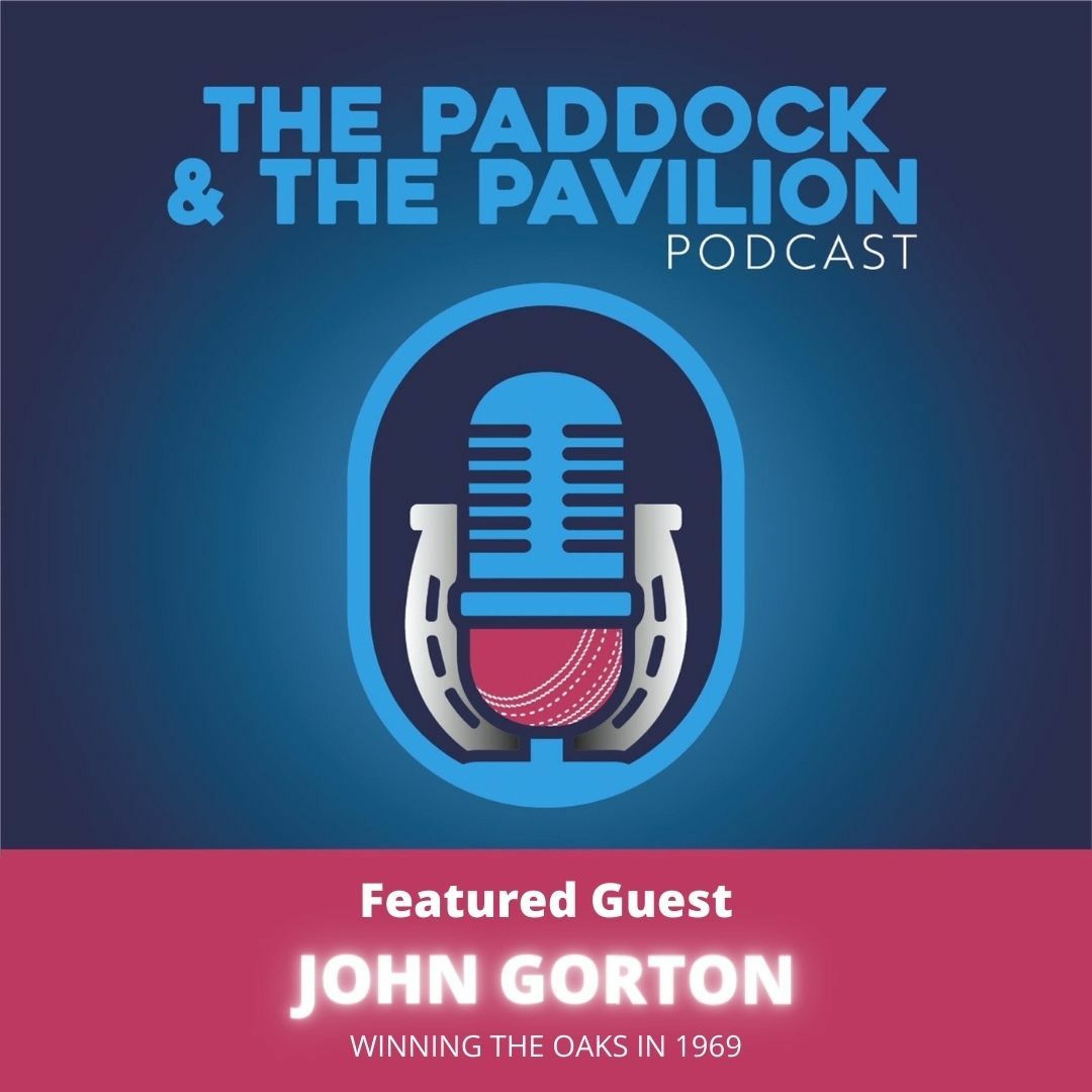 Ep 60 - John Gorton - Winning the Oaks in 1969 episode artwork