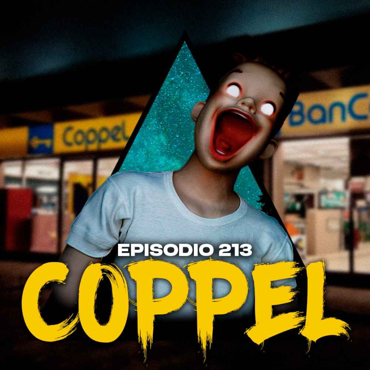 #213: Historias Aterradoras Ocurridas en Coppel