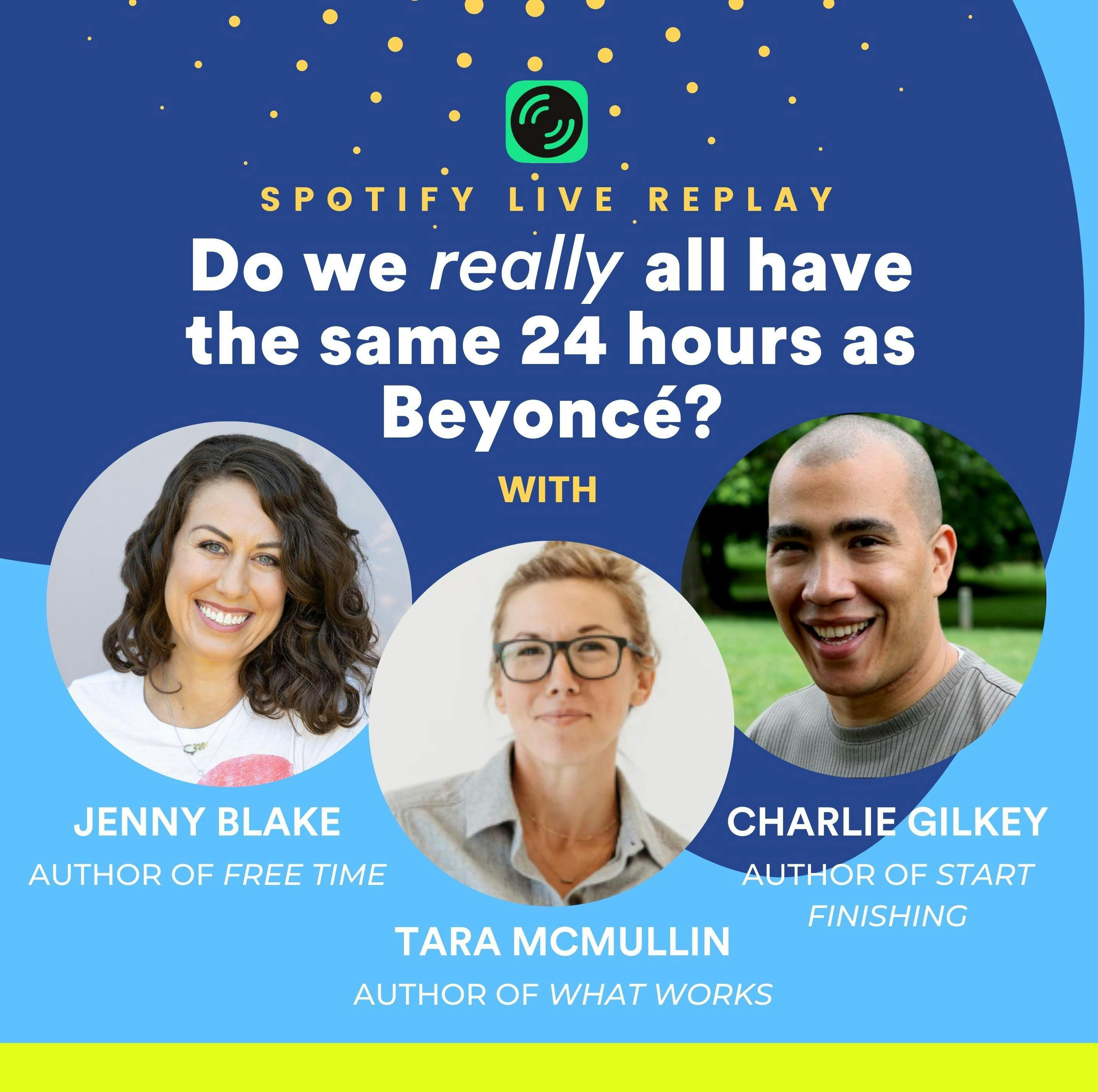 143: Exploring Time, Money, and Energy Capacity with Tara McMullin and Charlie Gilkey (Replay)