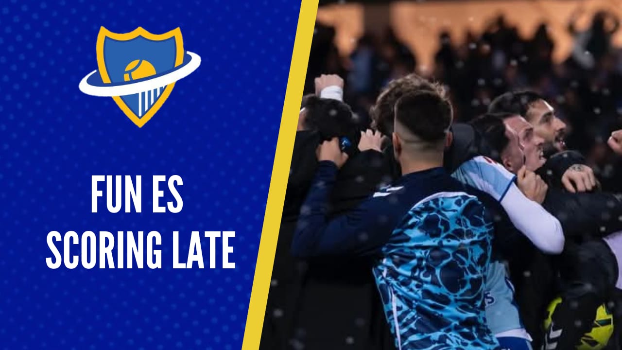 Fun Es Scoring Late| Malaga Insiders S1E15