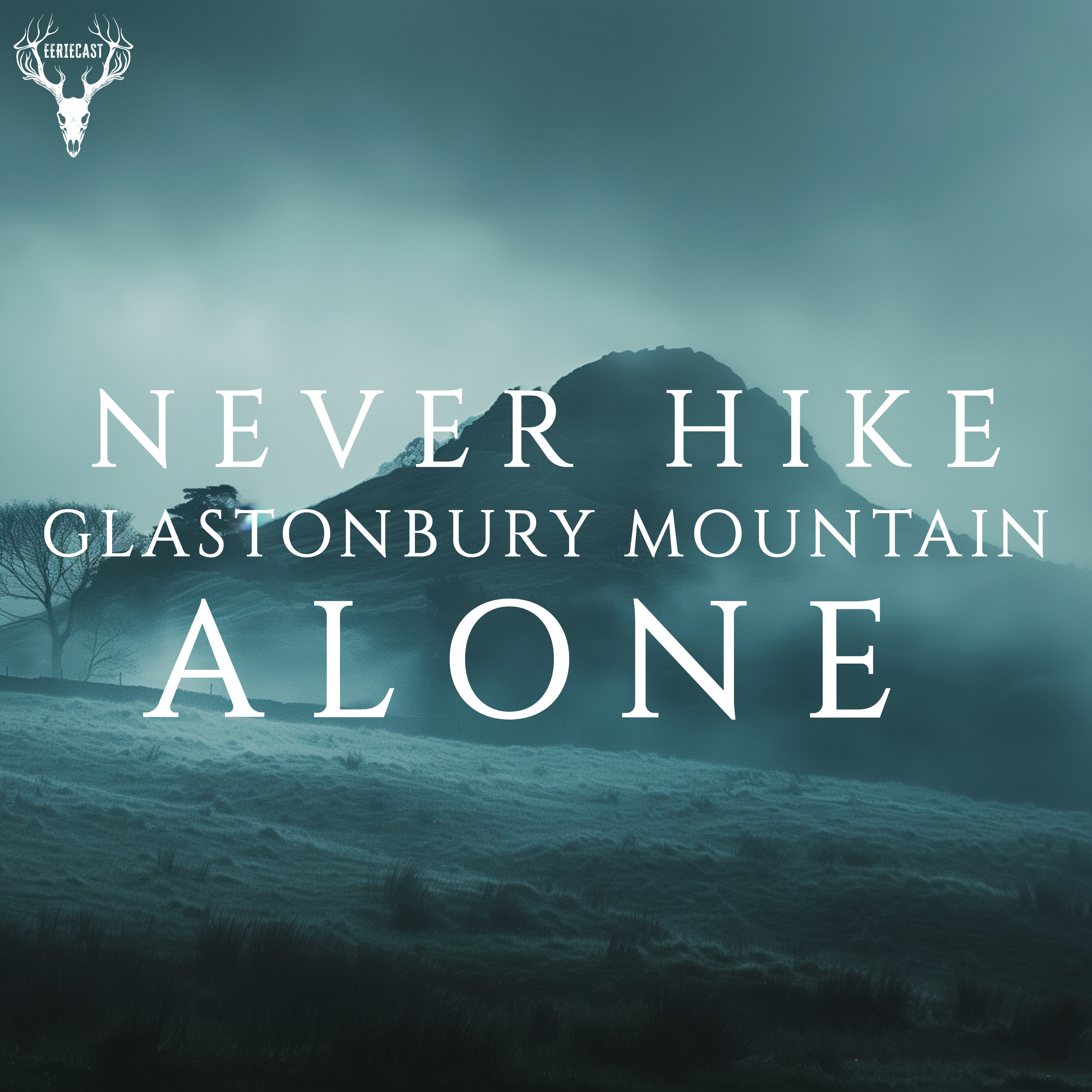 53 | NEVER Hike Glastonbury Mountain Alone - 6 True Scary Forest Stories