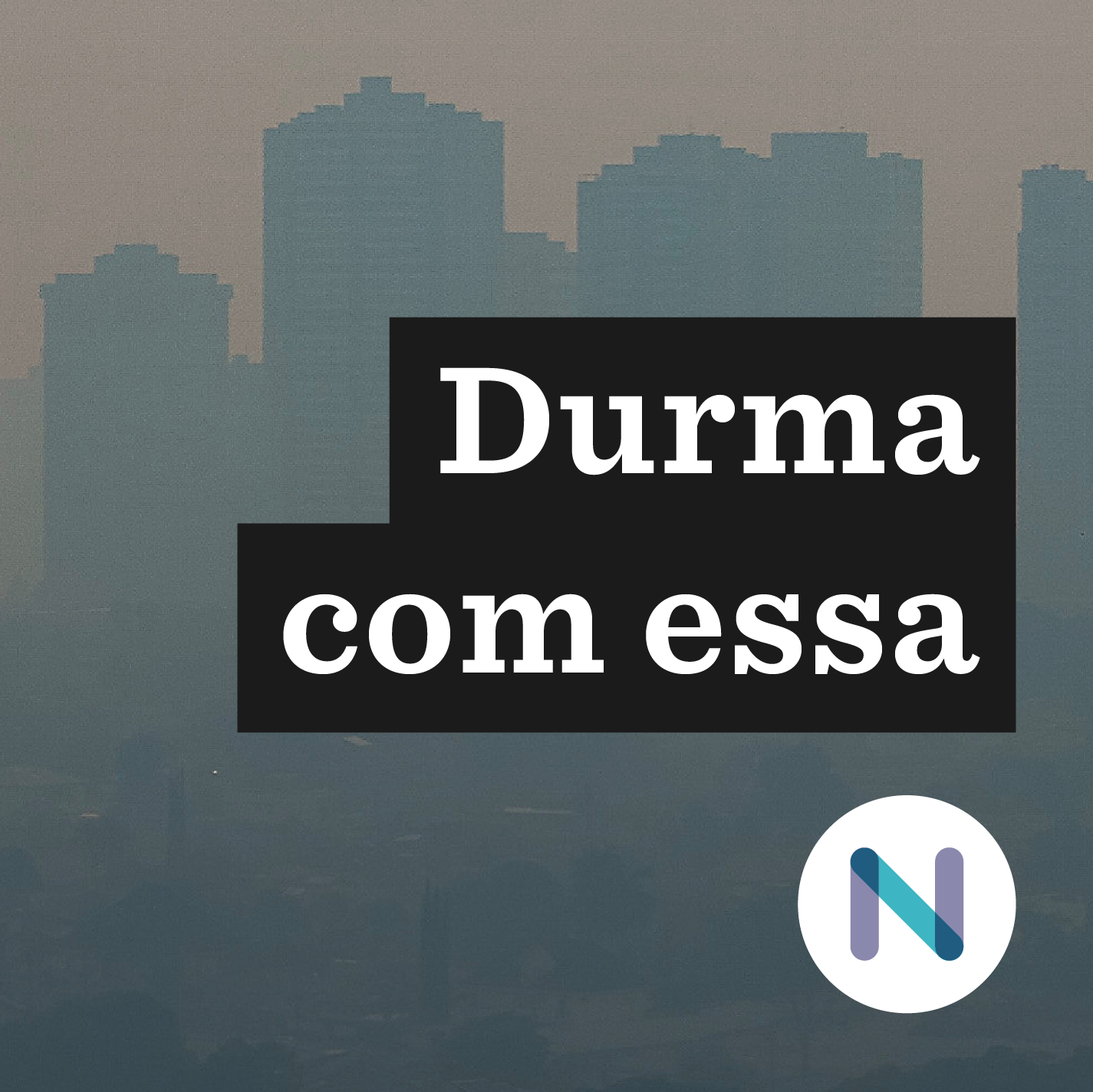 Durma com essa
