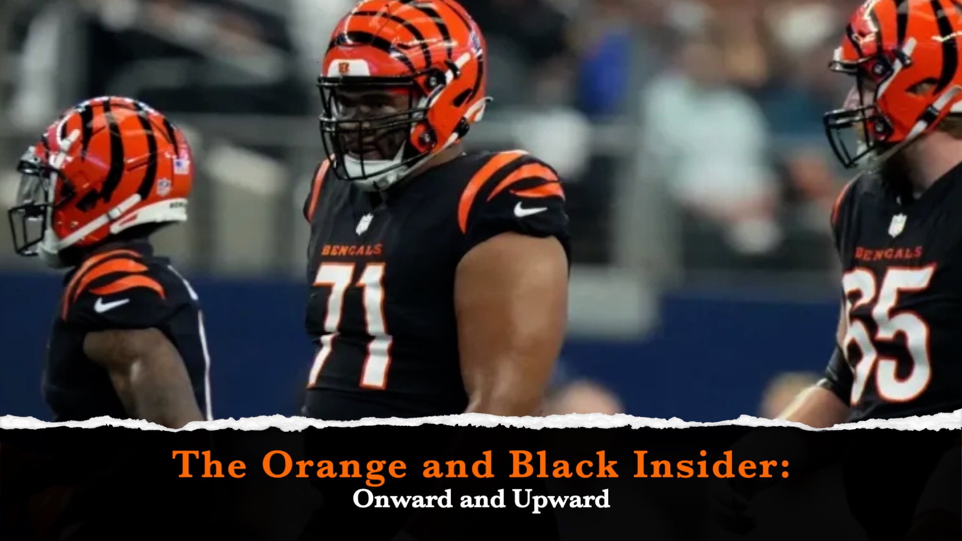 The Orange and Black Insider Bengals podcast: Onward and Upward episode artwork