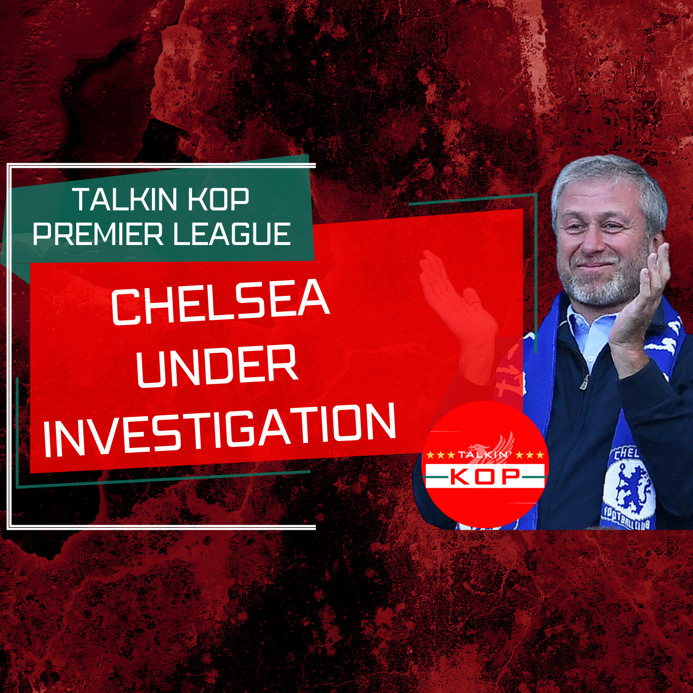 Chelsea Under Investigation | Talkin Premier League episode artwork