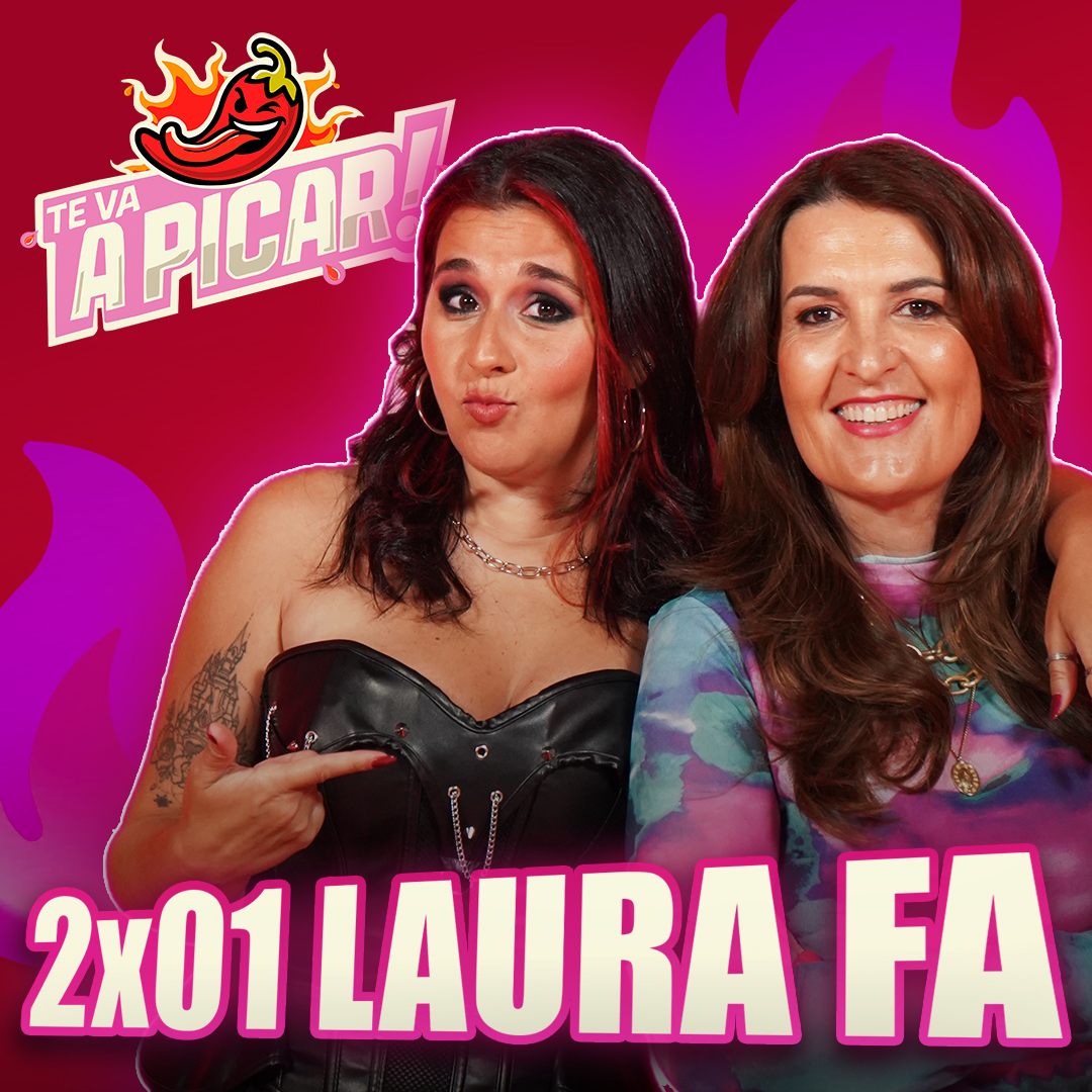 LAURA FA: "MARÍA PATIÑO me tiene BLOQUEADA en INSTAGRAM" | Te Va A Picar! 2x01 episode artwork