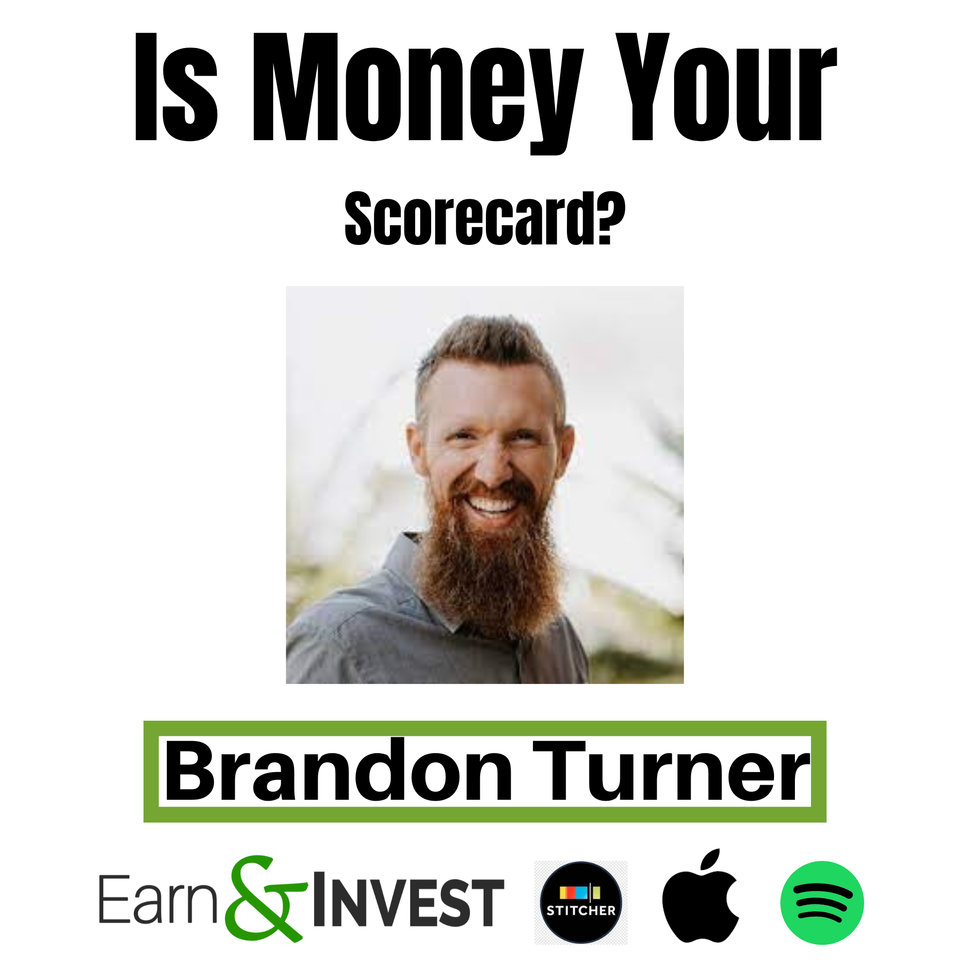 Is Money Your Scorecard? w/ Brandon Turner
