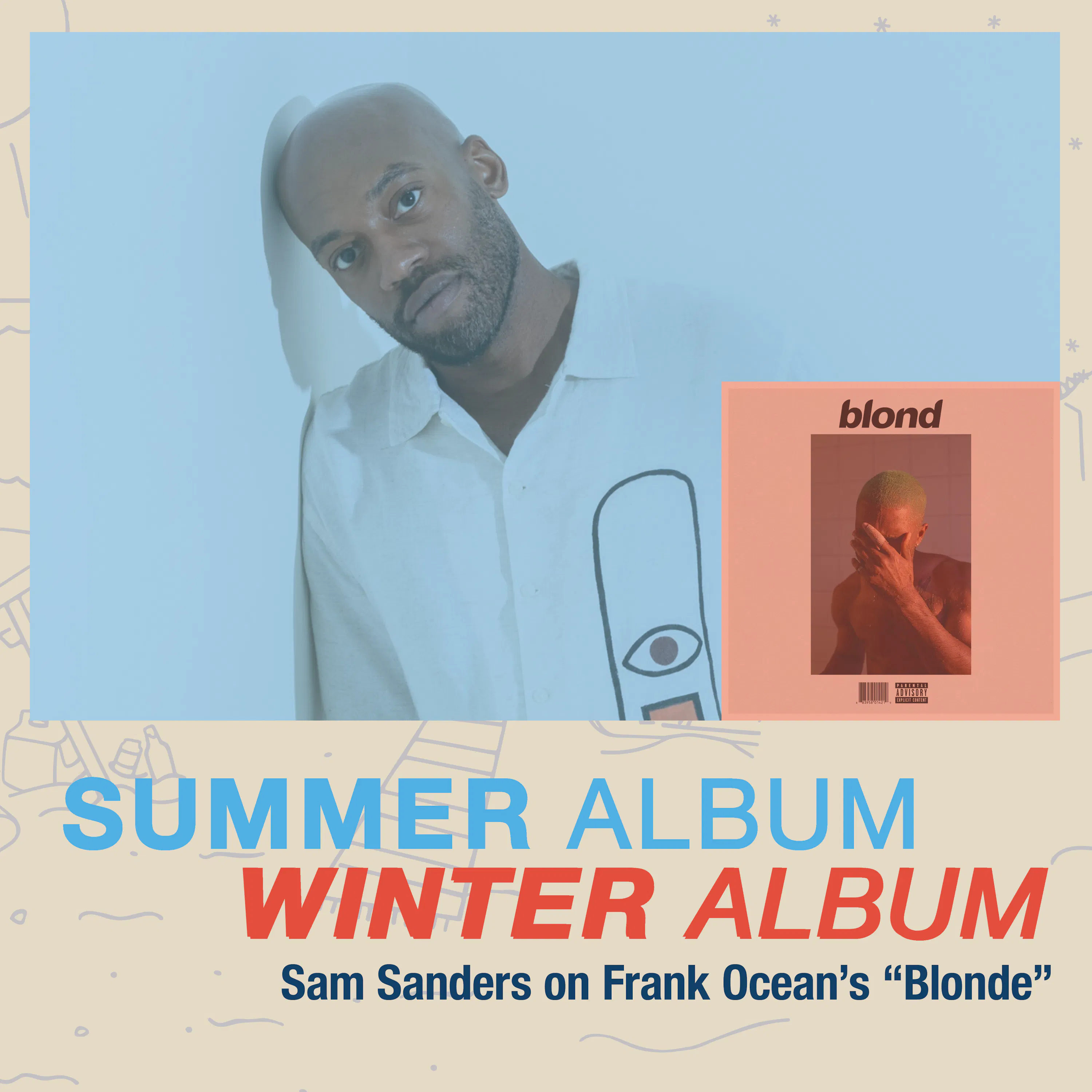 Frank Ocean's "Blonde" with Sam Sanders episode artwork