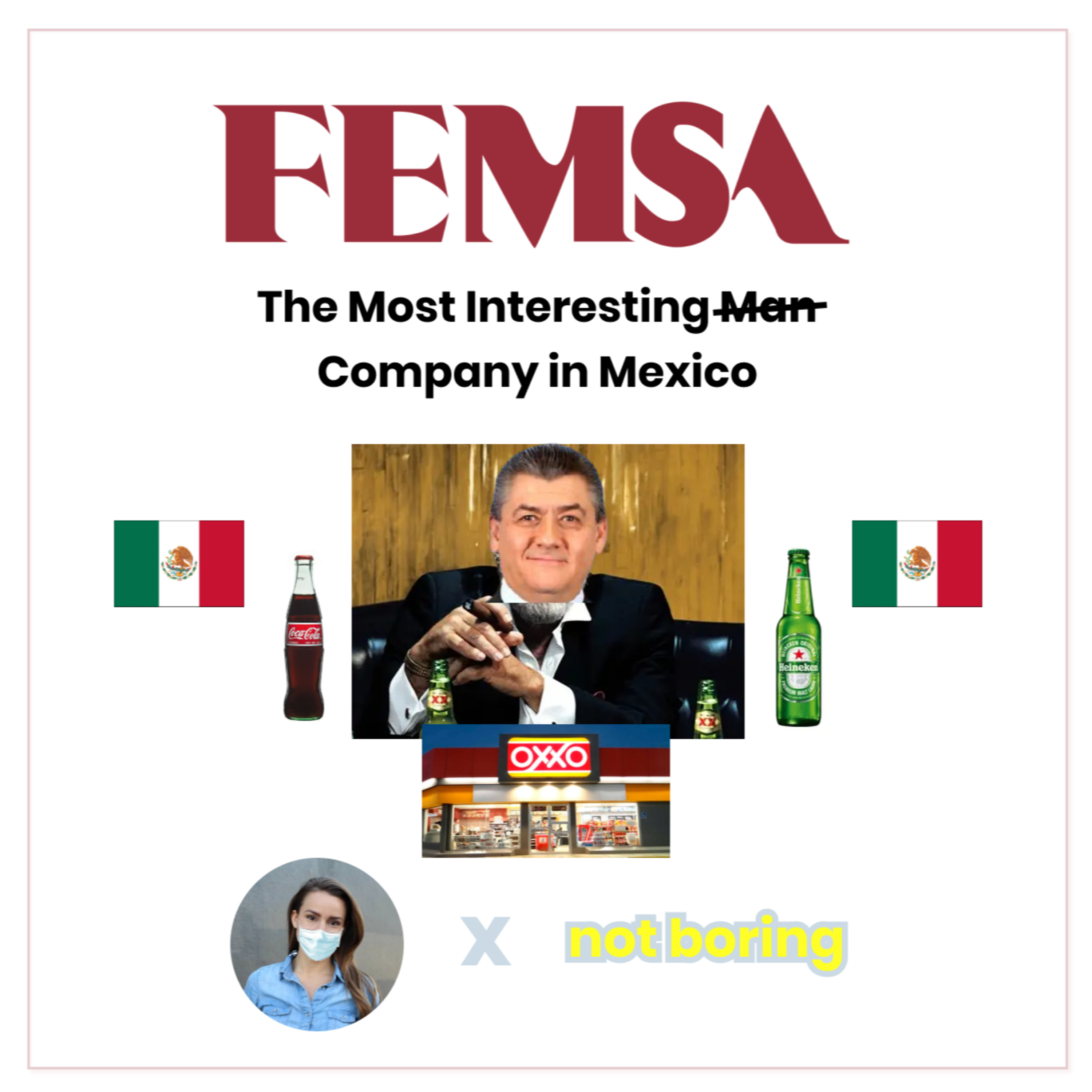 FEMSA: The Most Interesting Company in Mexico