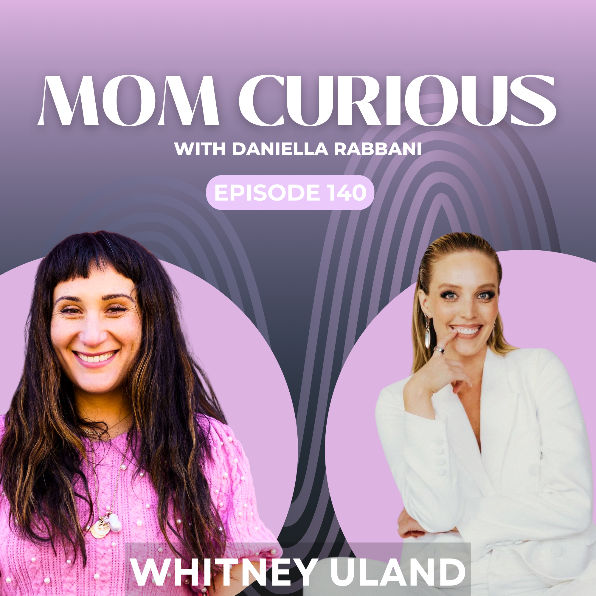 Episode 140: How To Be A Famously Fun Mom with Whitney Uland episode artwork