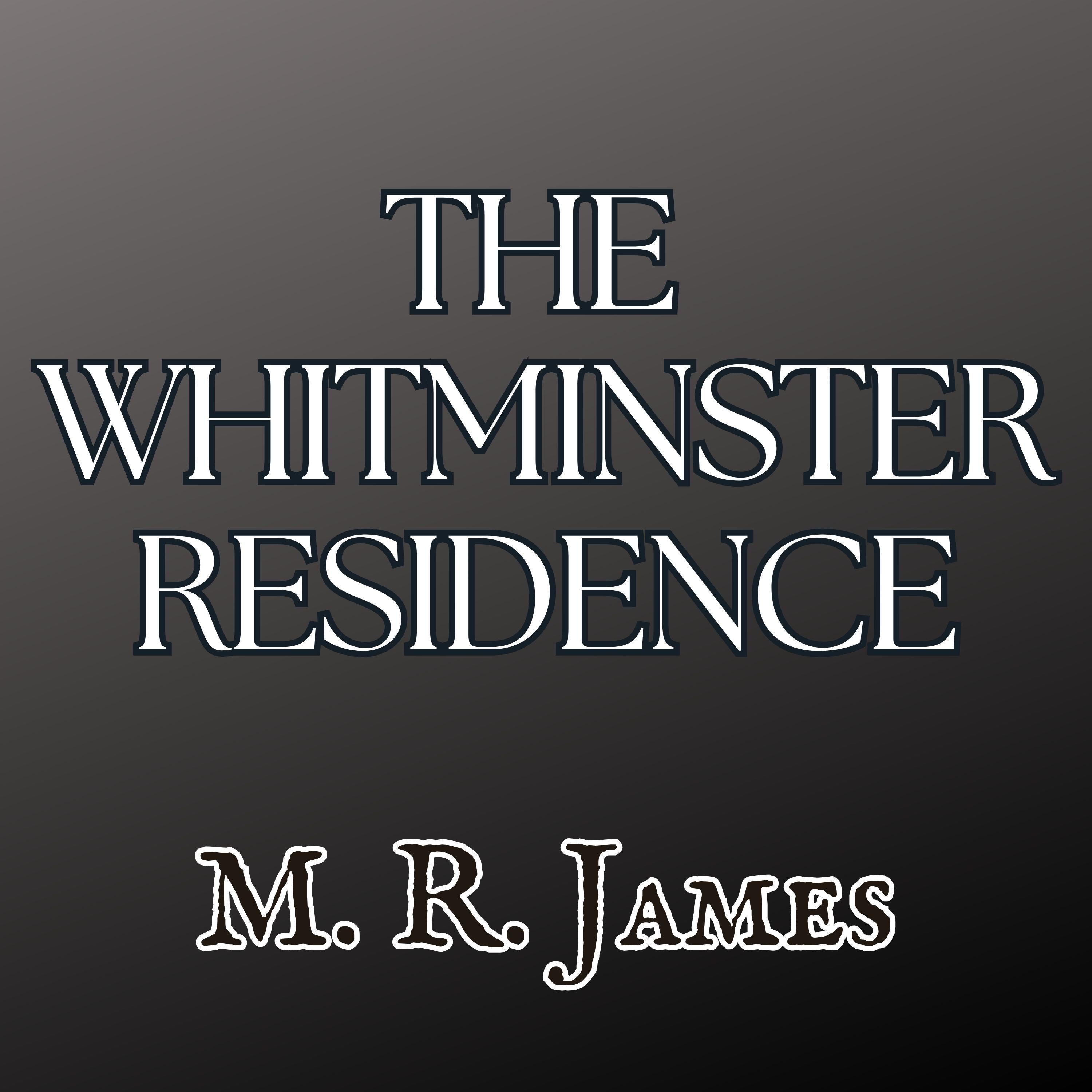 The Residence at Whitminster by M R James