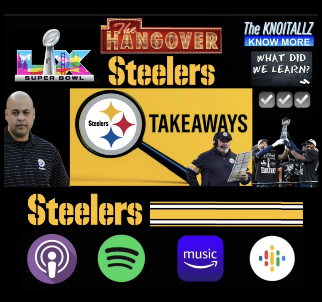 Hangover: Checking the Boxes on what the Steelers should take away from Super Bowl LIX