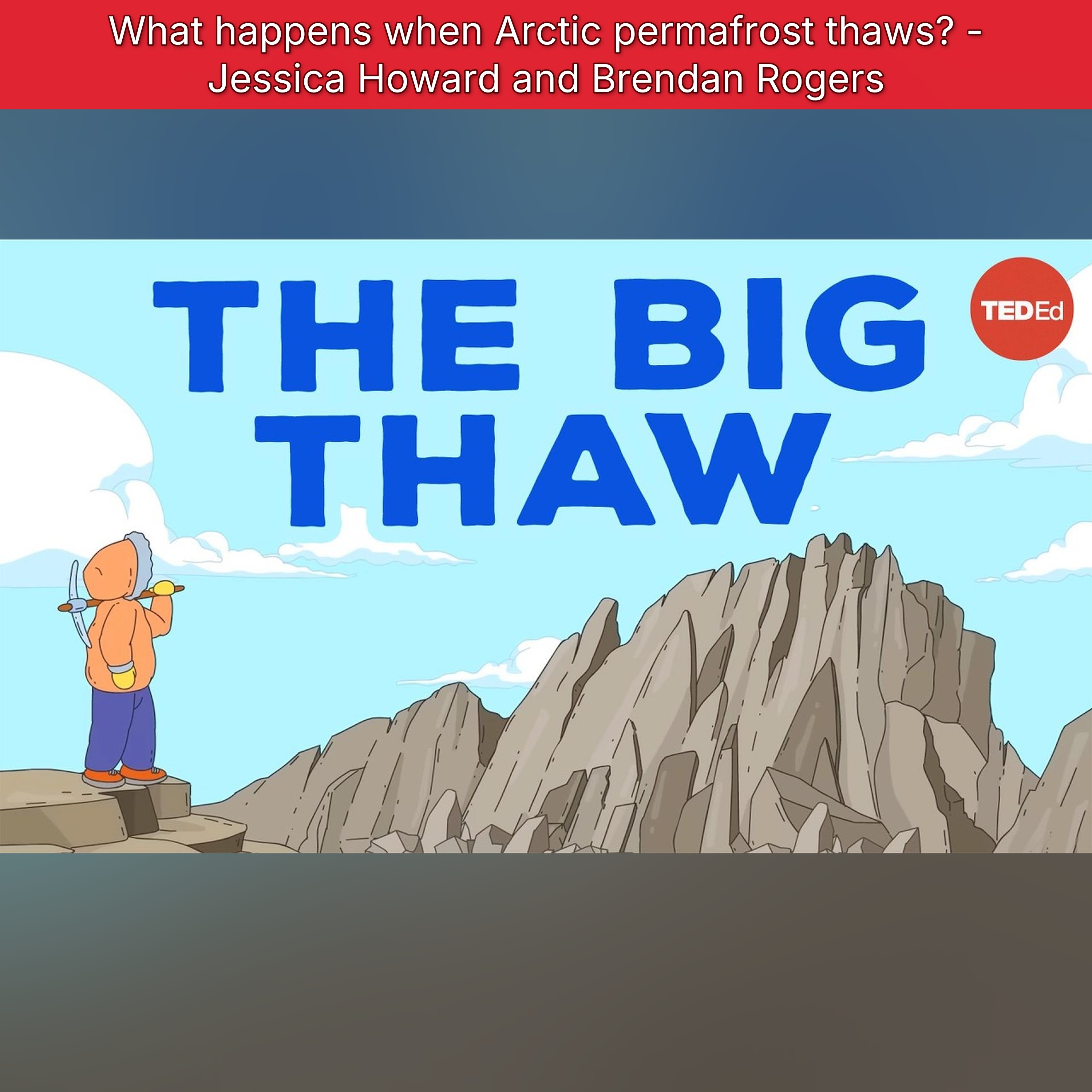 What happens when Arctic permafrost thaws? - Jessica Howard and Brendan Rogers episode artwork