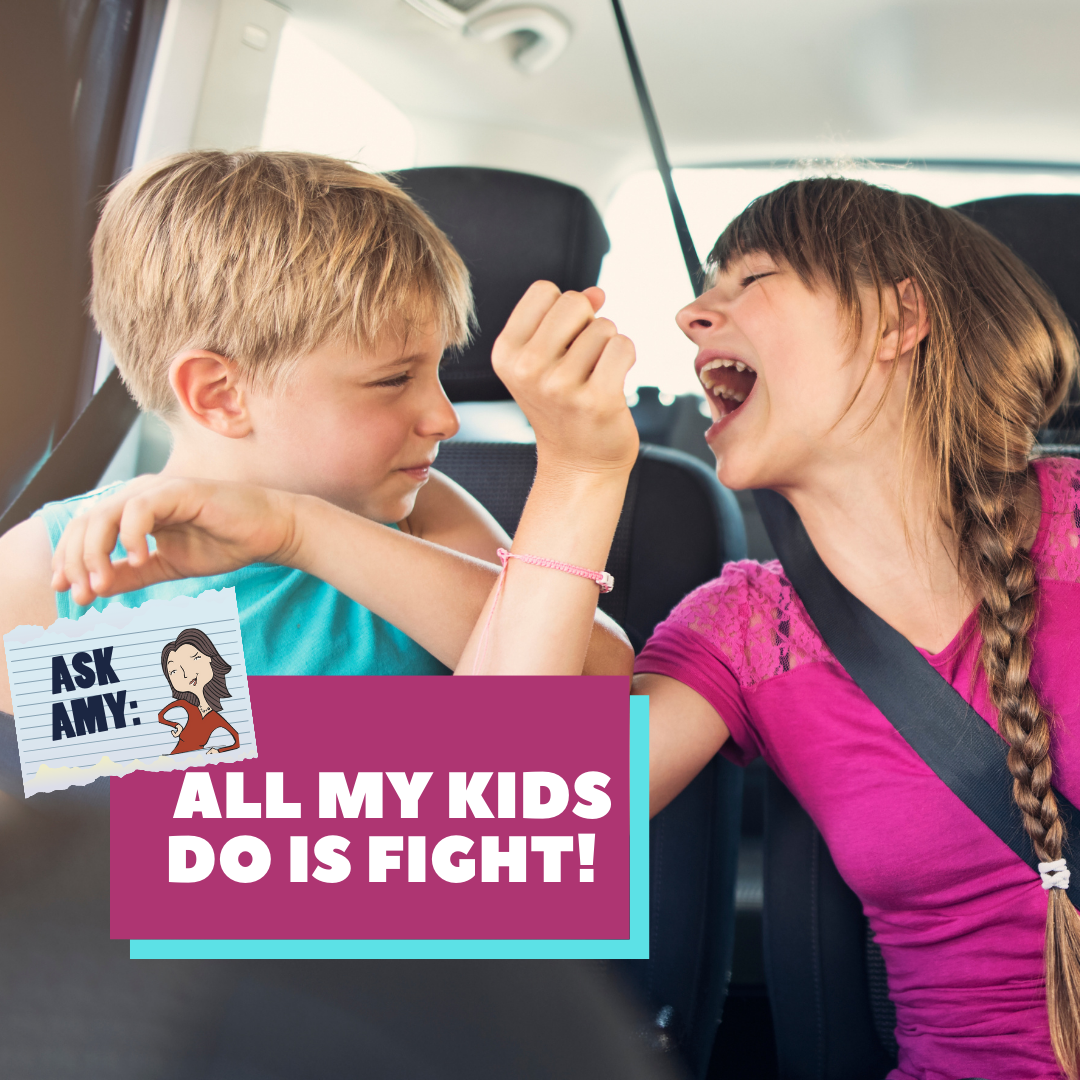 Ask Amy: All My Kids Do Is Fight!