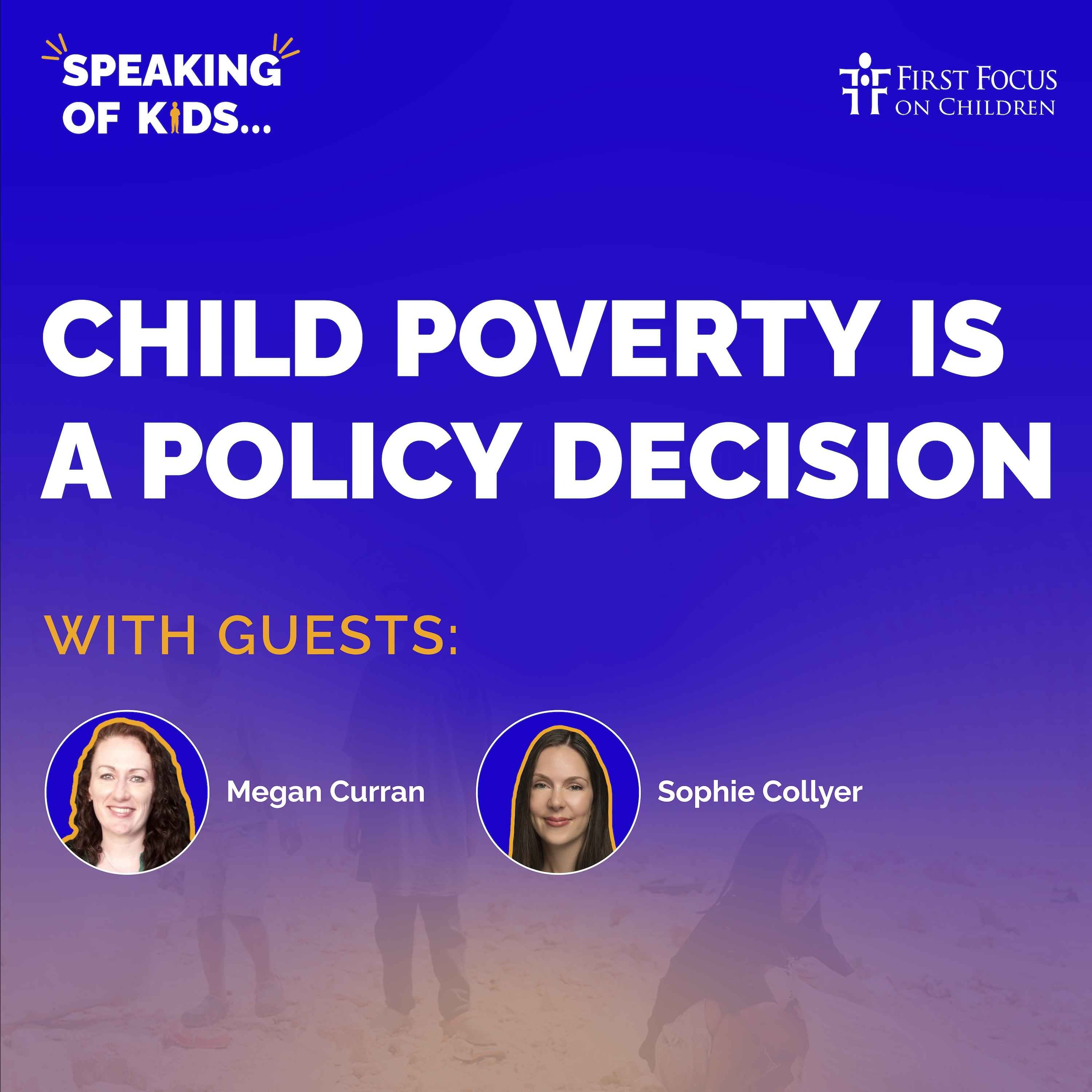 #11 - Child Poverty is a Policy Decision With Megan Curran and Sophie Collyer episode artwork