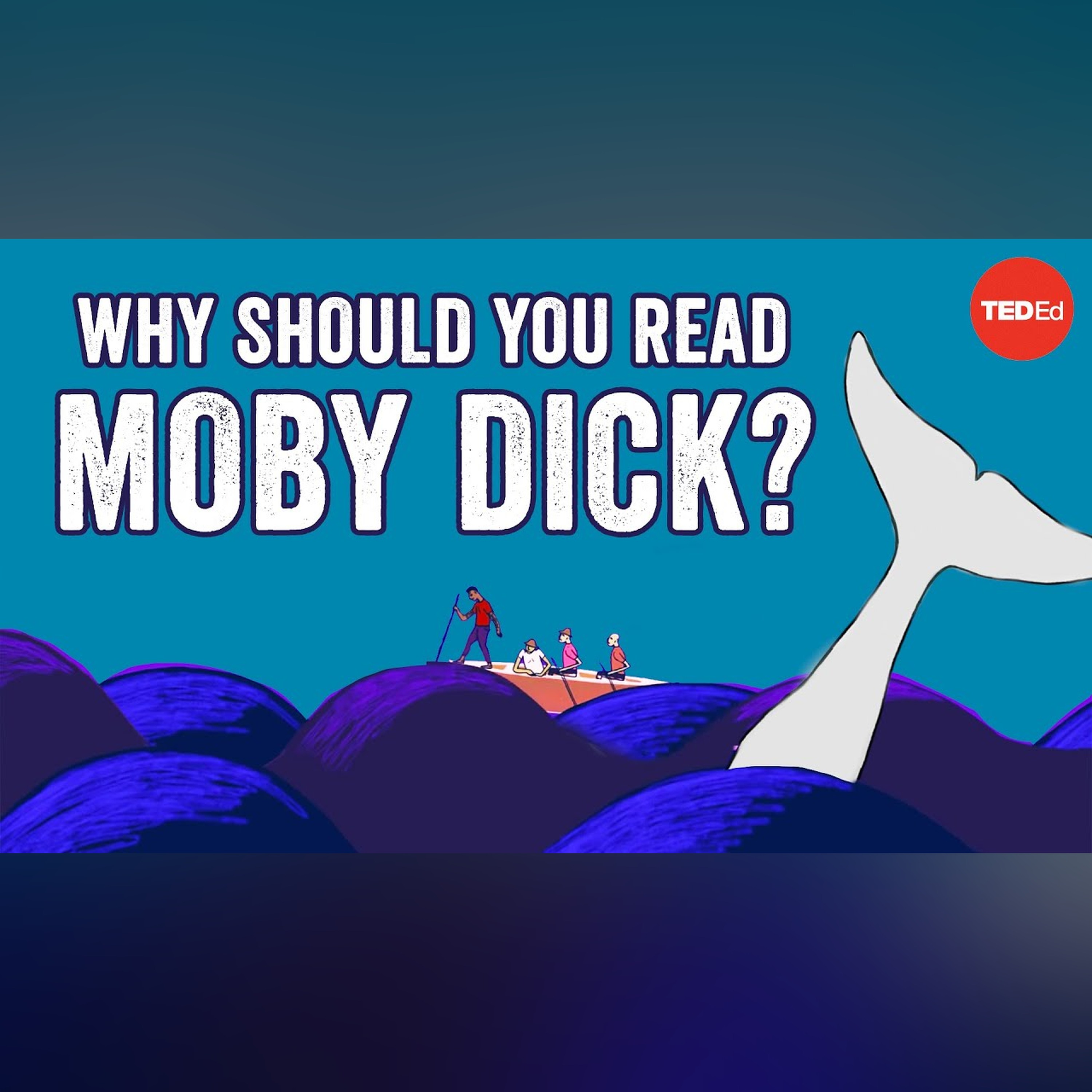 Why should you read “Moby Dick”? - Sascha Morrell