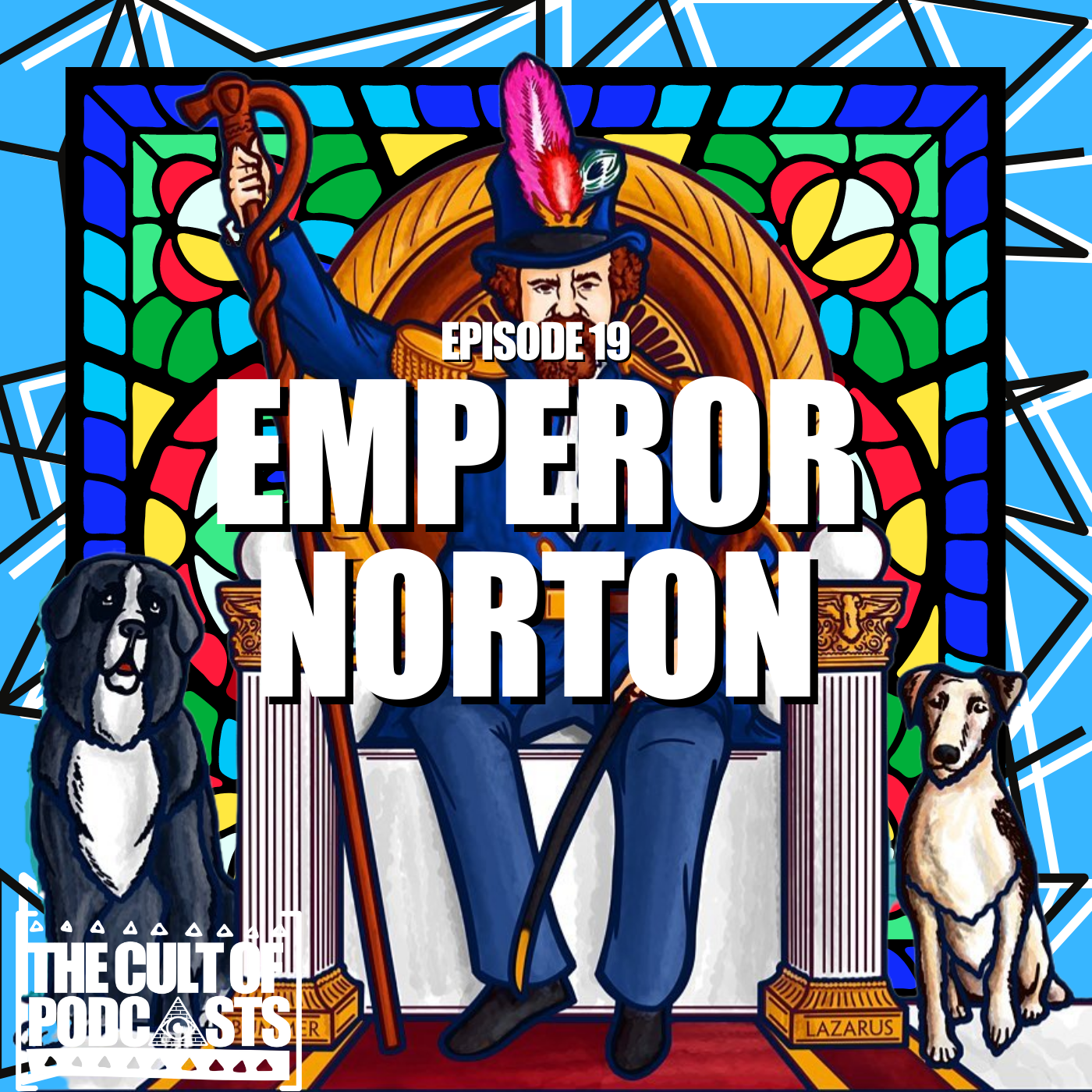 #19: Emperor Norton | The Greatest American Emperor
