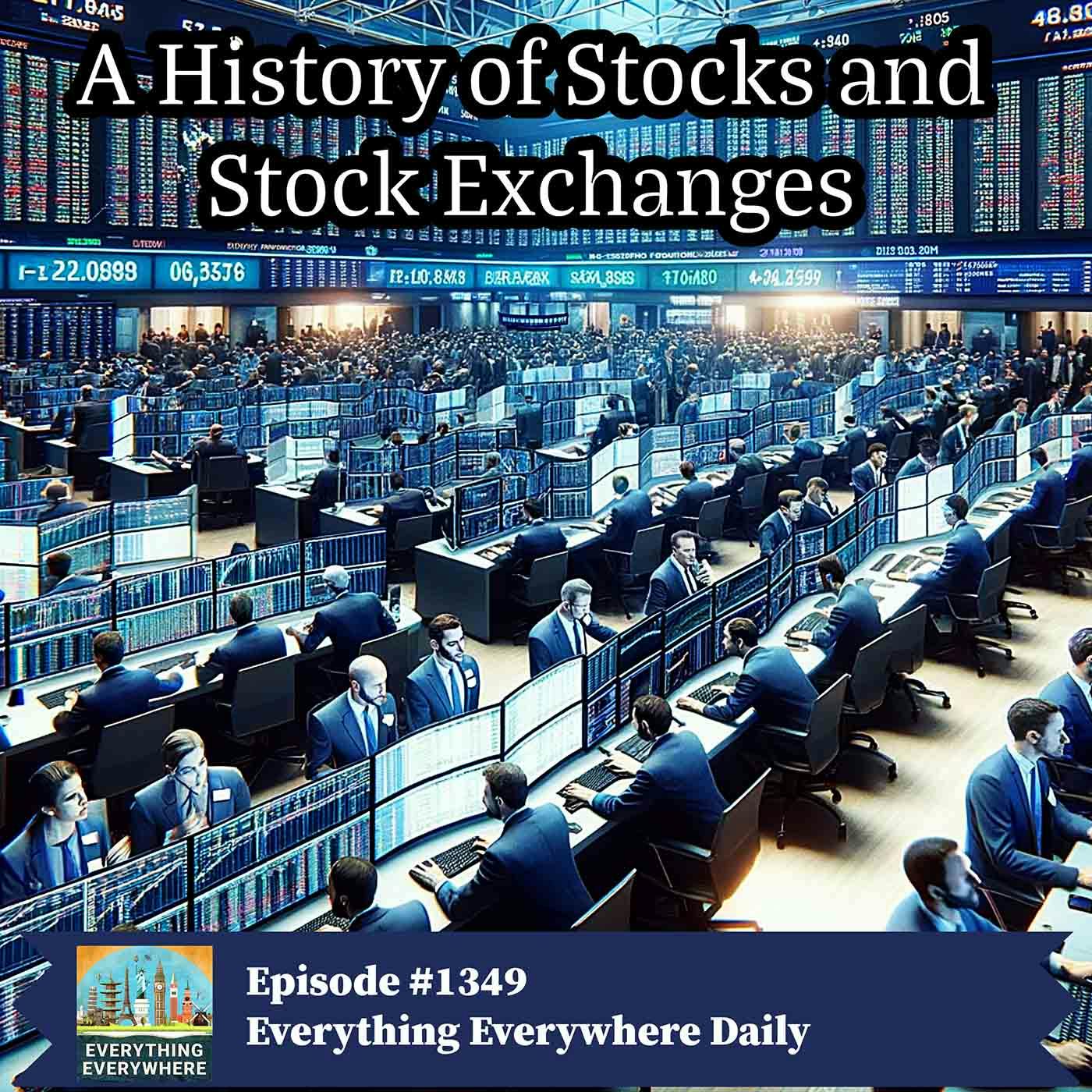 The History of Stocks and Stock Exchanges