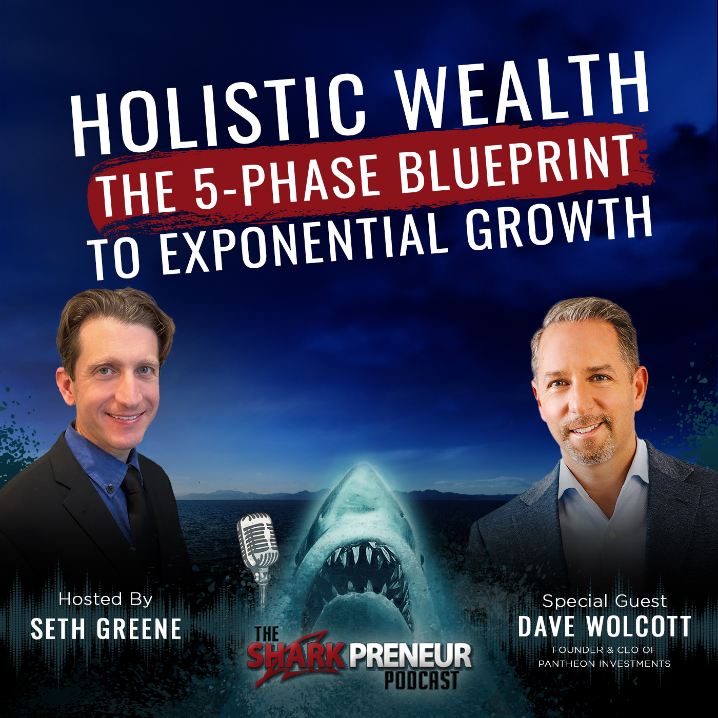 Episode 1129: Holistic Wealth: The 5-Phase Blueprint to Exponential Growth with Dave Wolcott