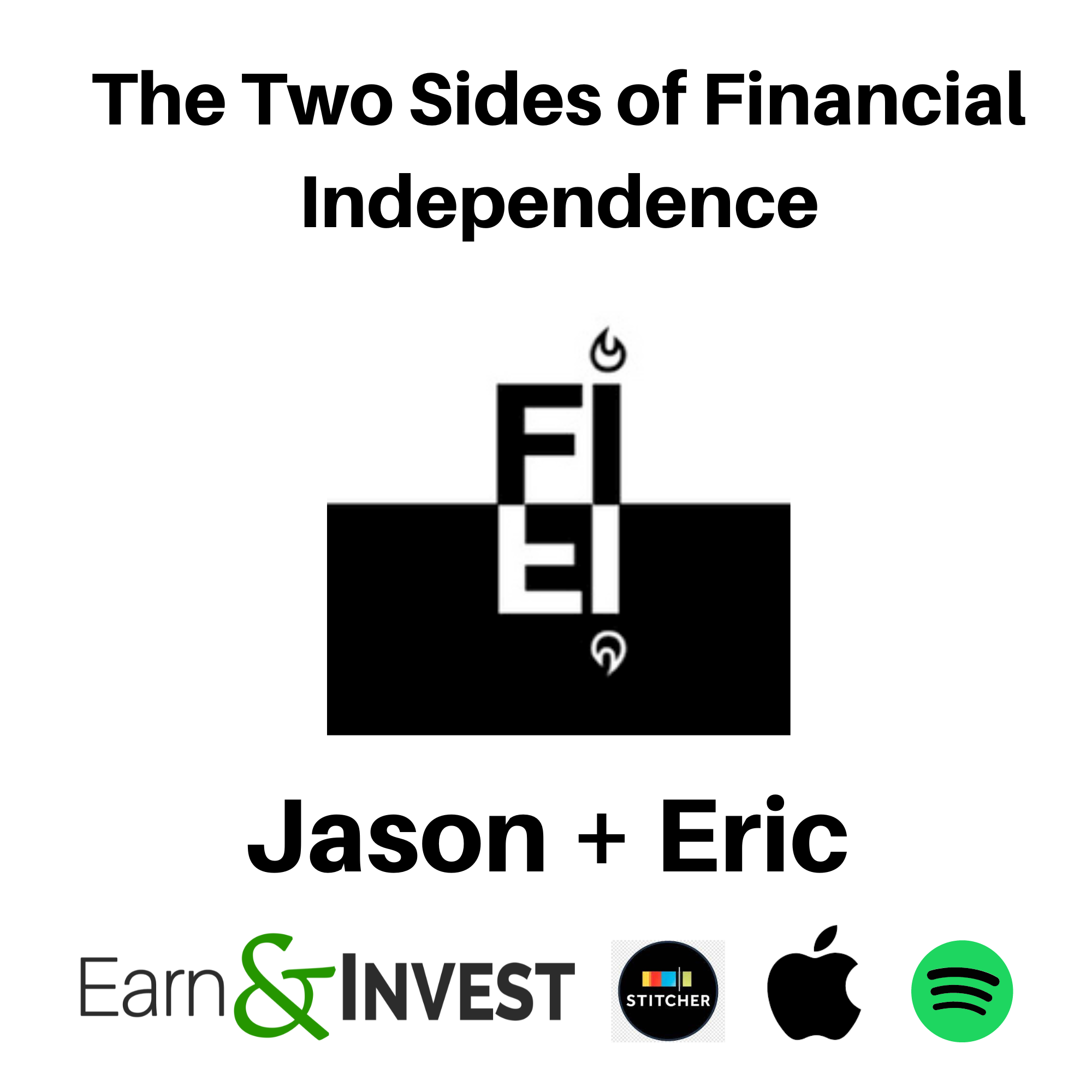 The Two Sides of Financial Independence w/ Jason and Eric