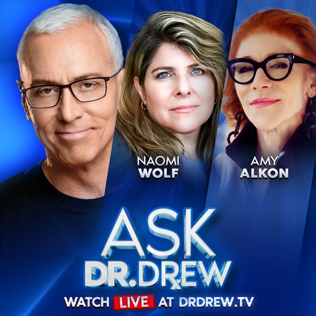 Naomi Wolf Warns: Fertility Crisis As US Birth Rate Hits Record Lows w/ Amy Alkon – Ask Dr. Drew – Ep 488
