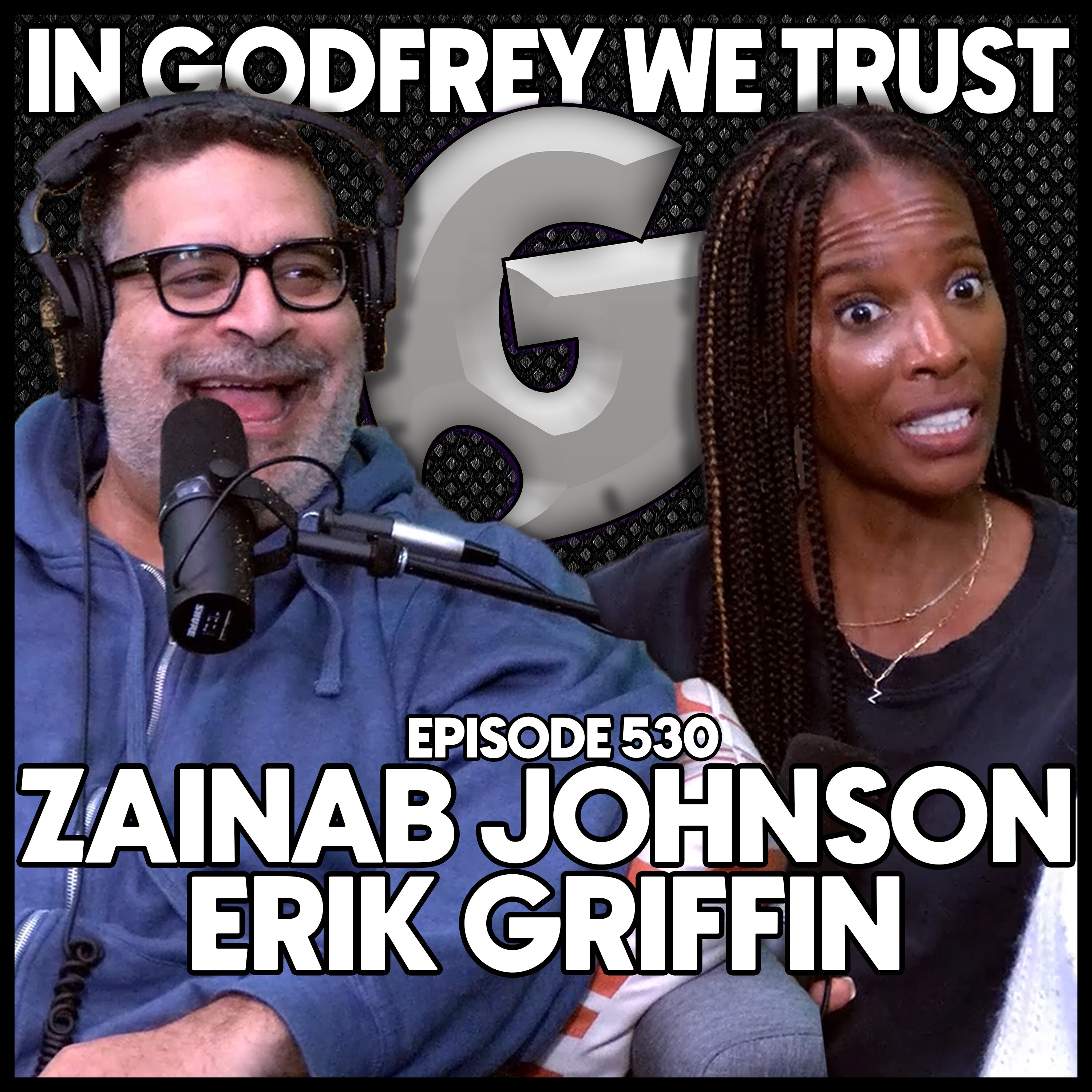 530. Erik Griffin & Zainab Johnson (Part 2) episode artwork
