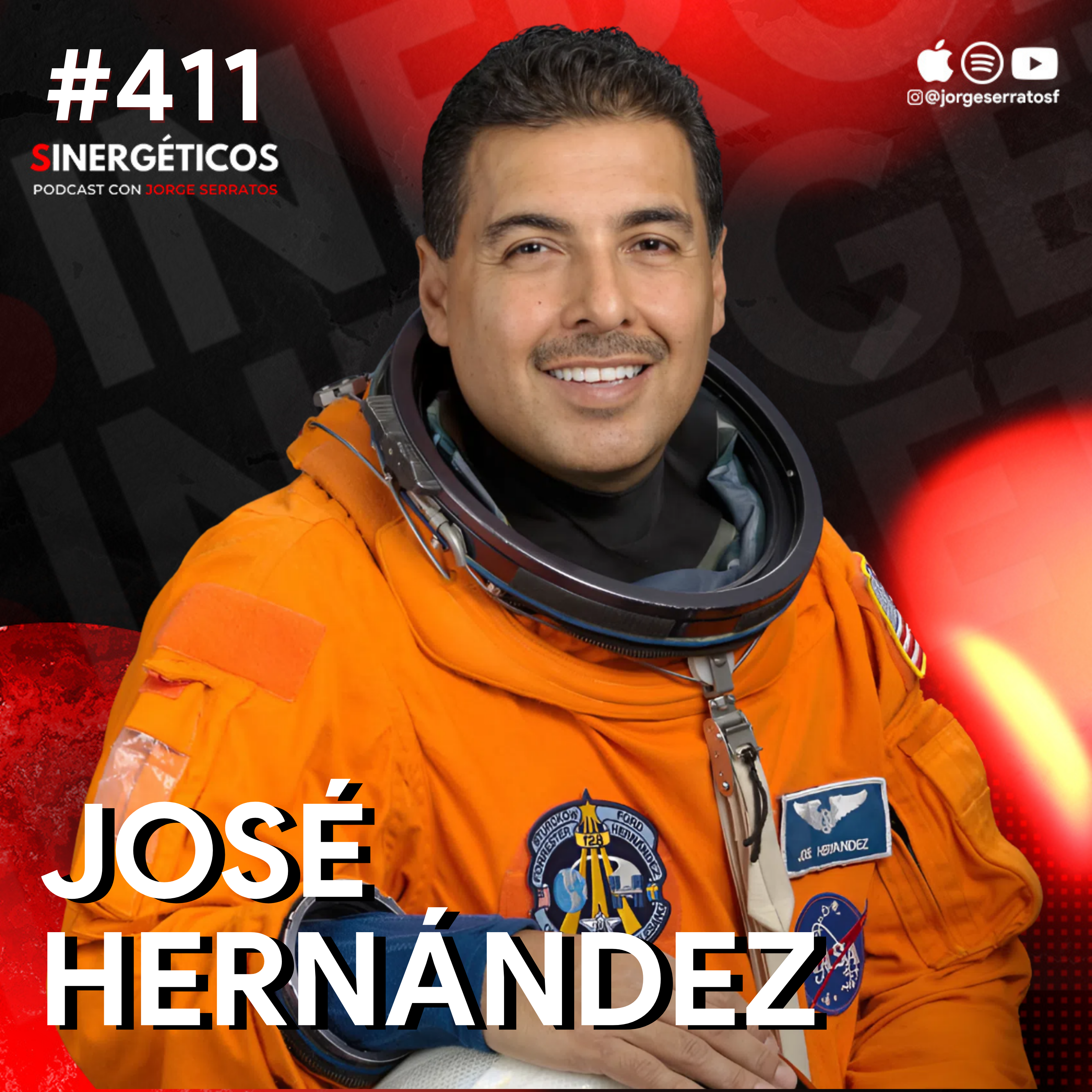 De campesino a astronauta: como lograr lo que quieras en la vida | José Hernández | #411 SINERGÉTICOS